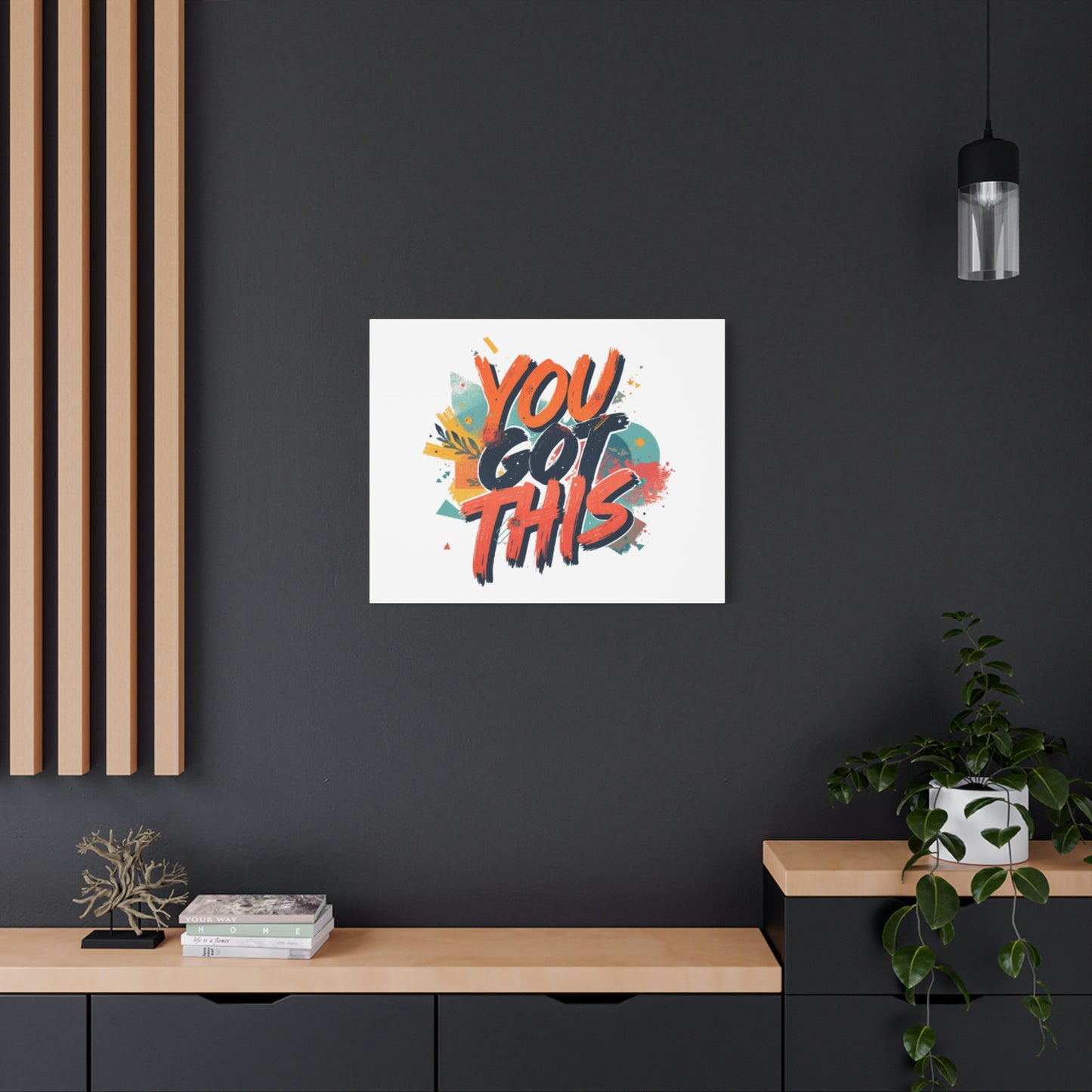 You Got This Typography Matte Canvas