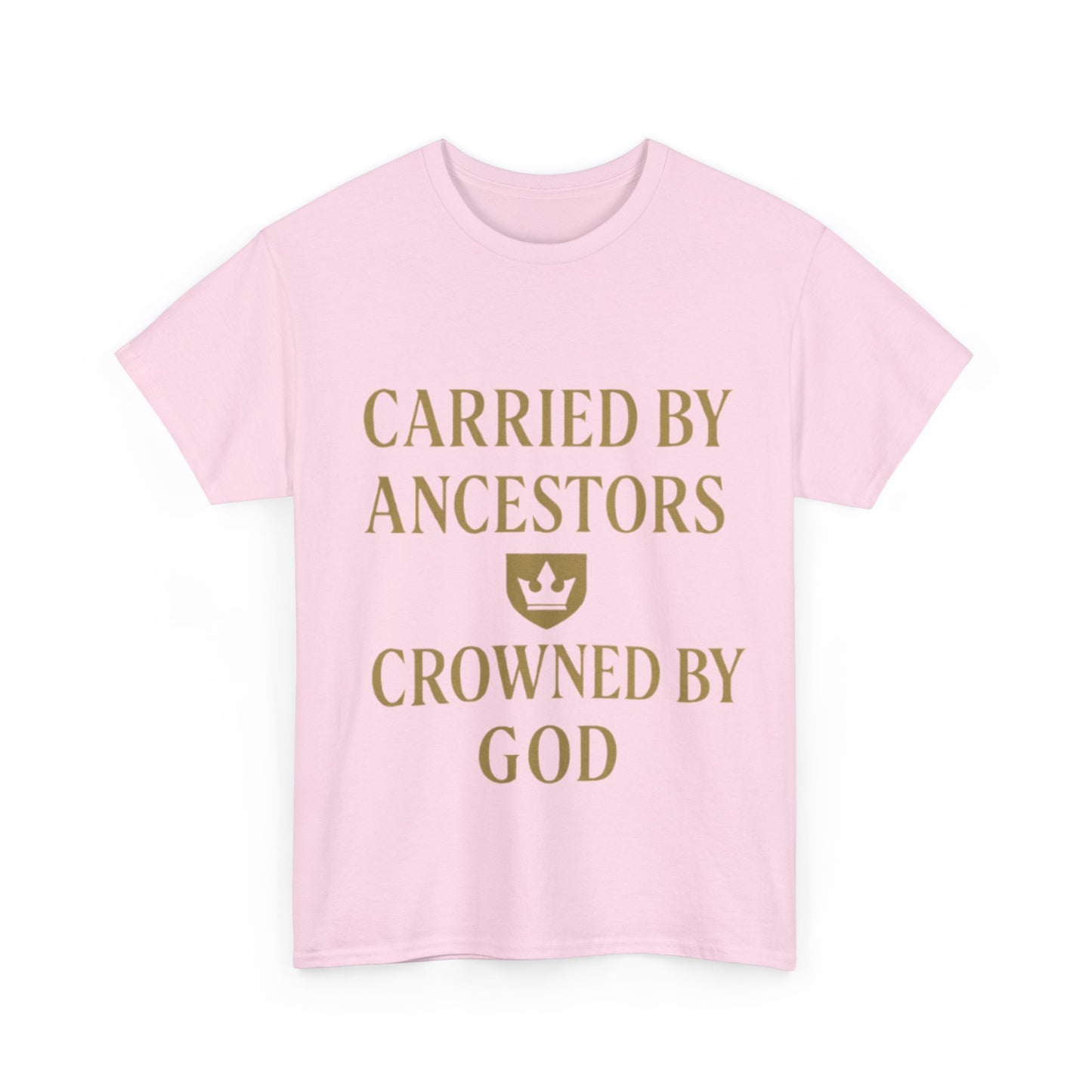 Carried by Ancestors Crowned by God Unisex Heavy Cotton Tee, Inspirational T-Shirt, Gift for Faith, Empowerment Apparel, Unique [...]