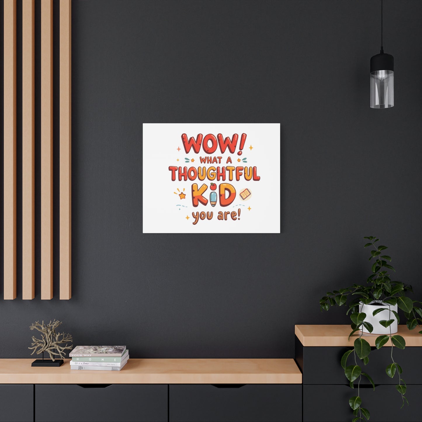 What a thoughtful kid you are! Canvas Print | Stretched Matte Canvas