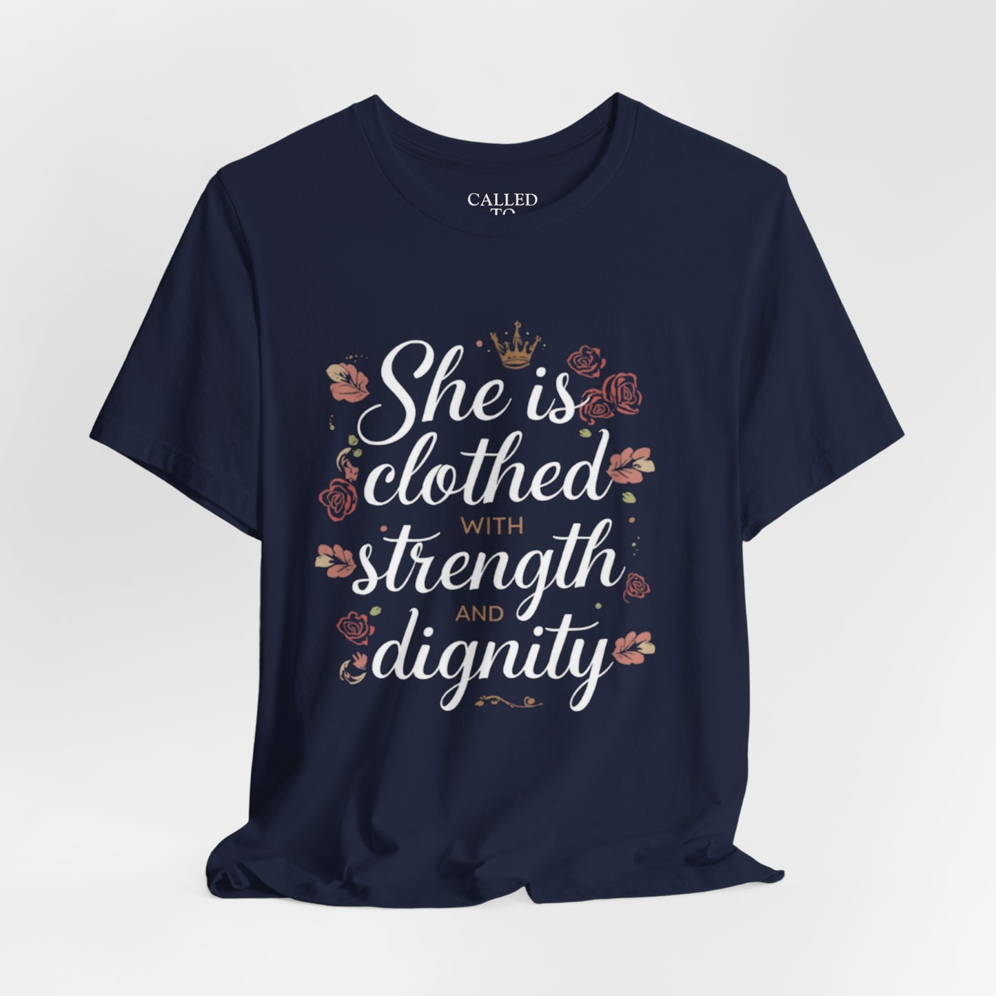 She is clothed with strength and dignity T-Shirt | Floral Crown Scripture Tee