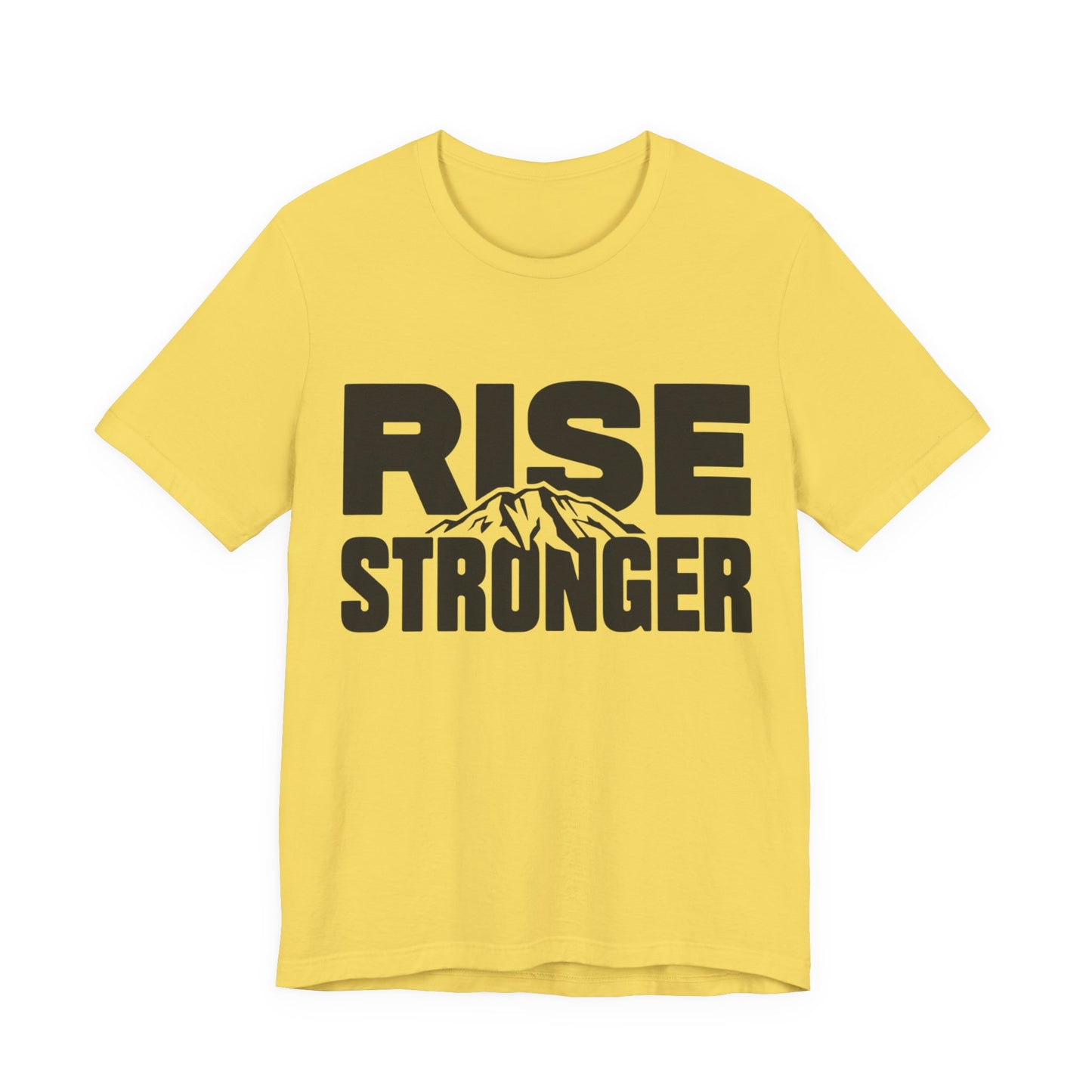 Rise Stronger Mountain Graphic Tee | Motivational Typography Shirt