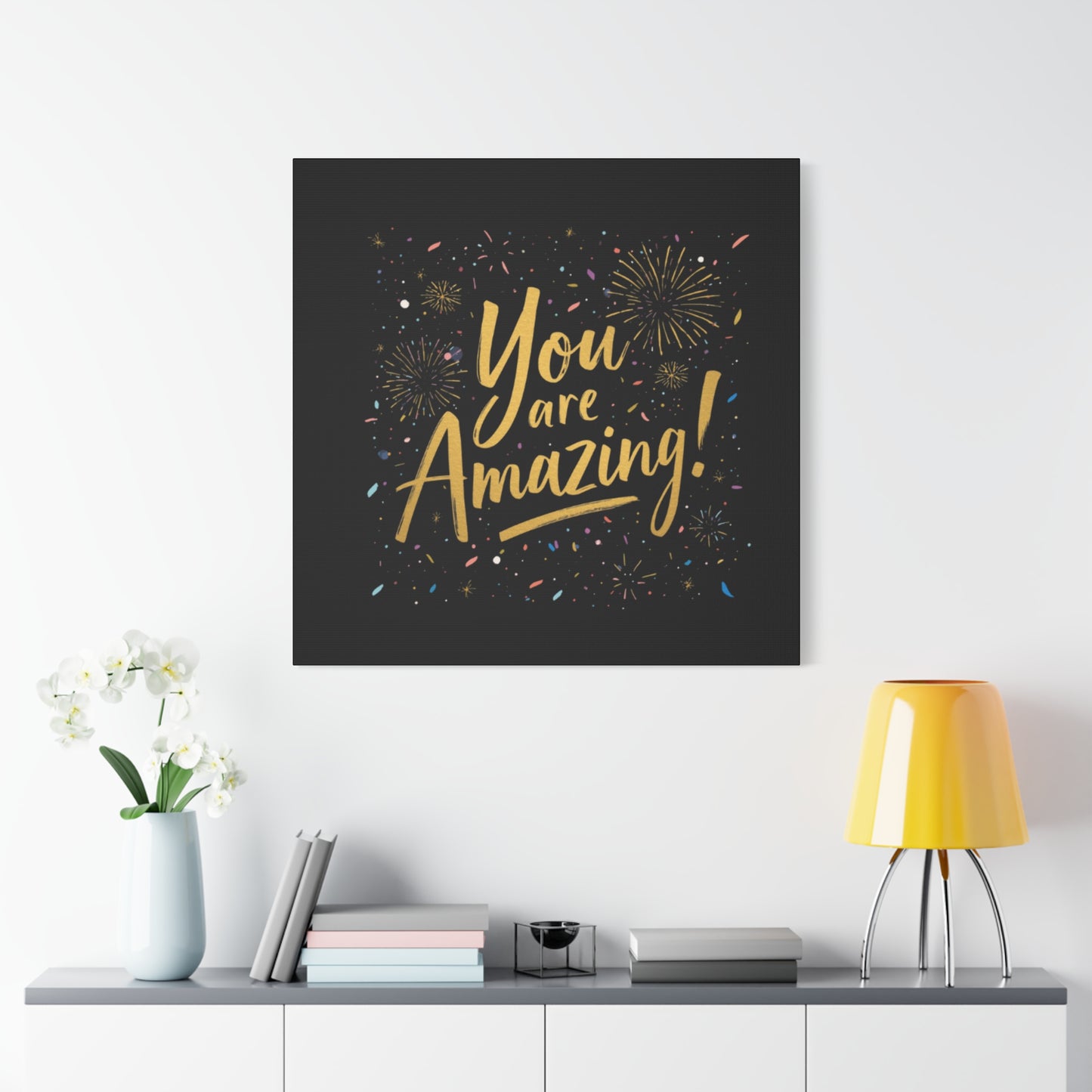 You Are Amazing! Canvas