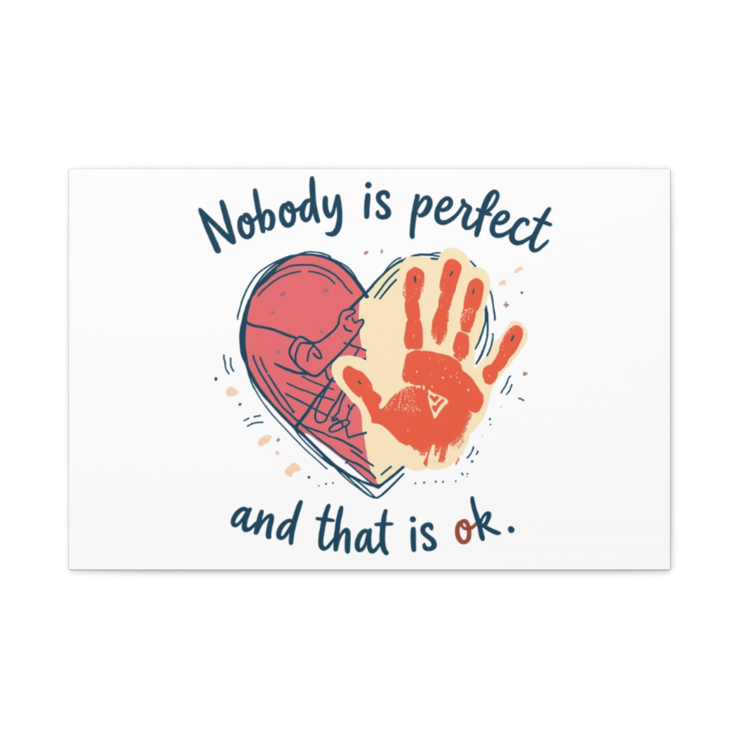Nobody Is Perfect Heart with Handprint Canvas