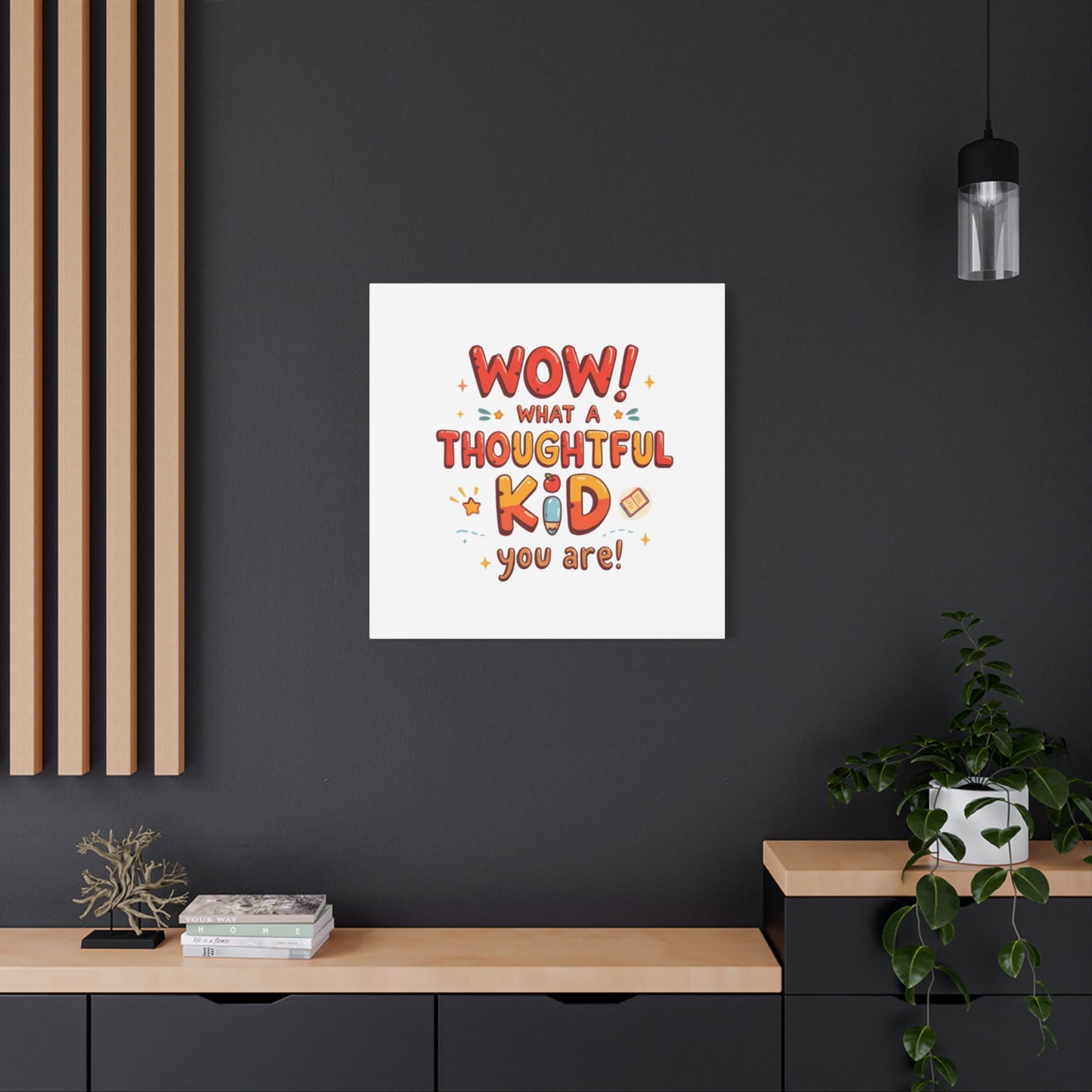What a thoughtful kid you are! Canvas Print | Stretched Matte Canvas