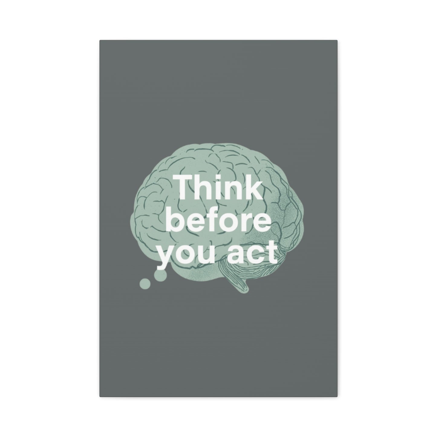 Think Before You Act brain illustration Canvas