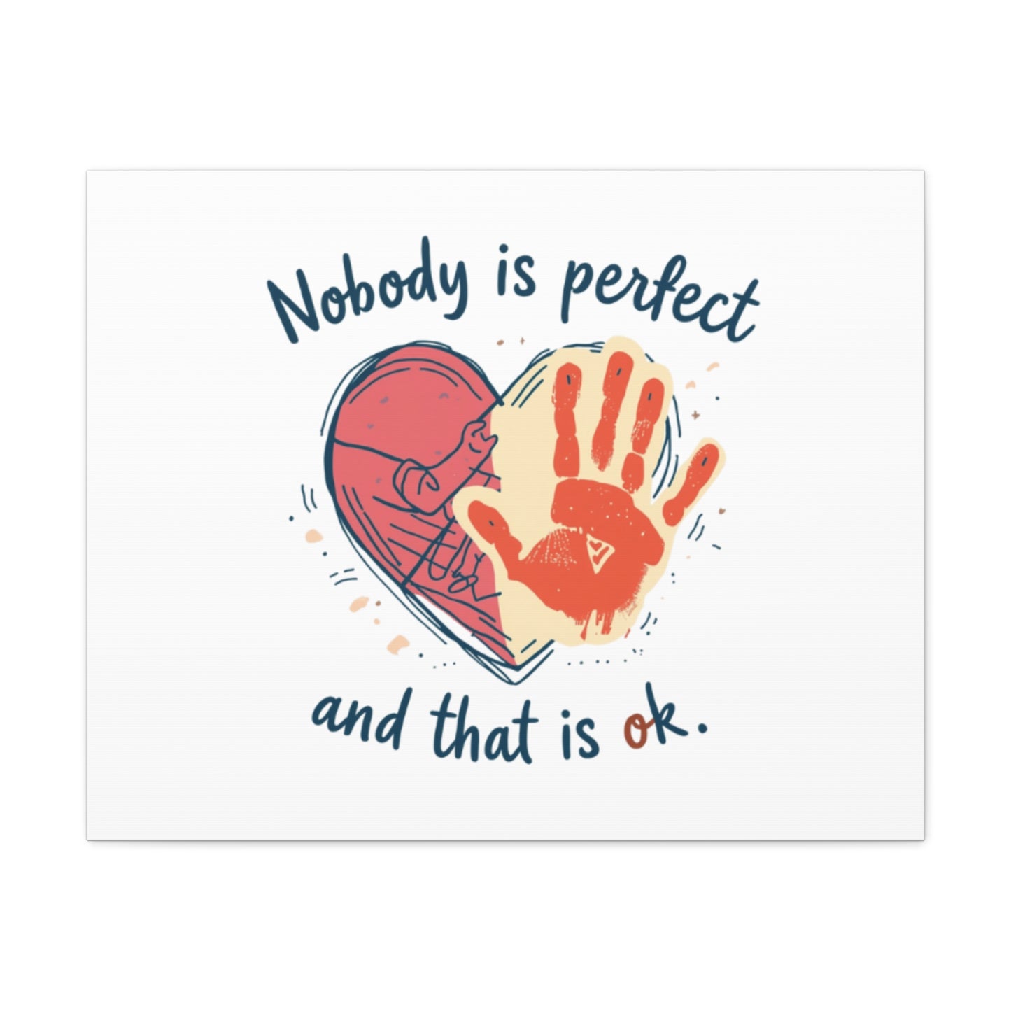 Nobody Is Perfect Heart with Handprint Canvas