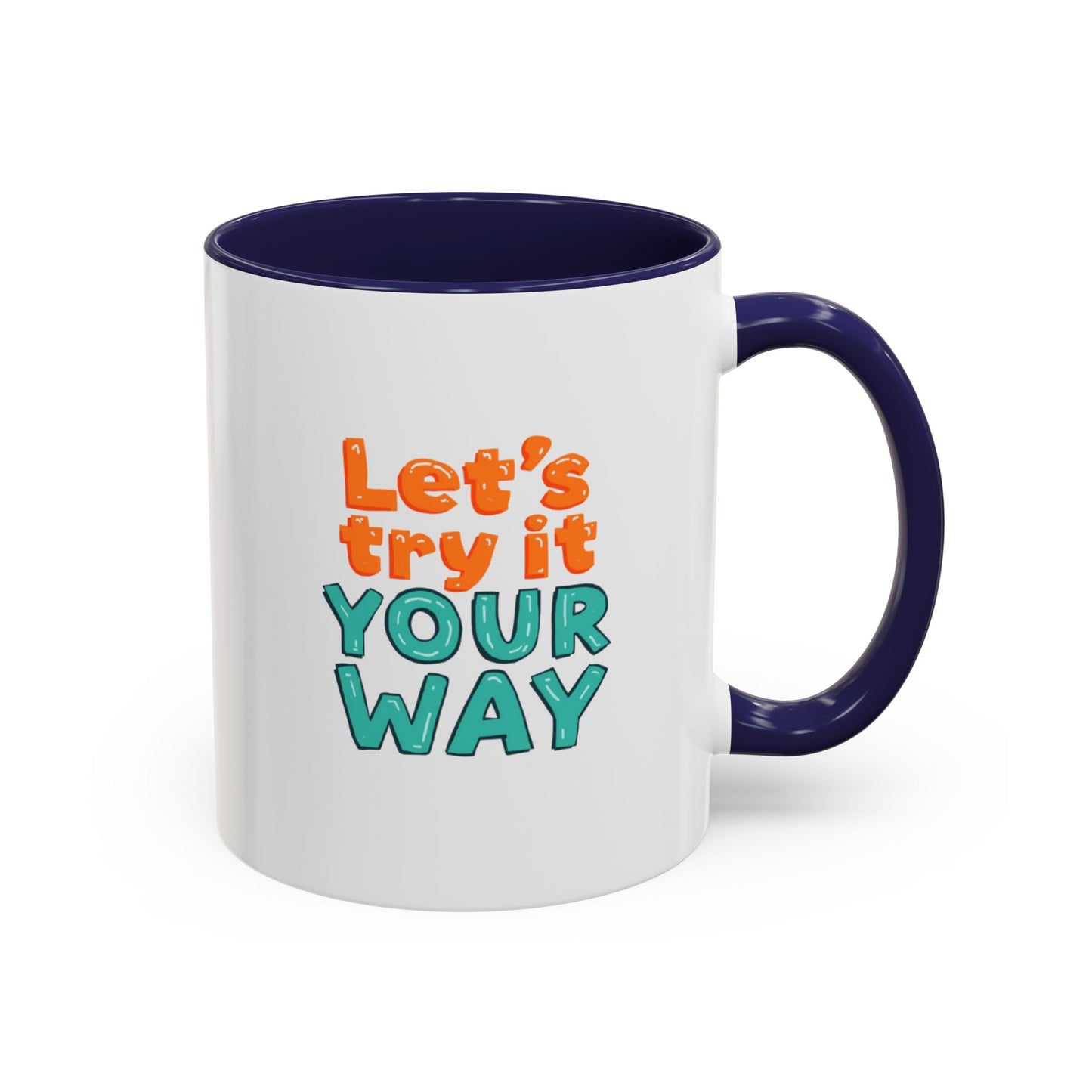 Let’s Try It Your Way Accent Coffee Mug | Typography Retro Colors