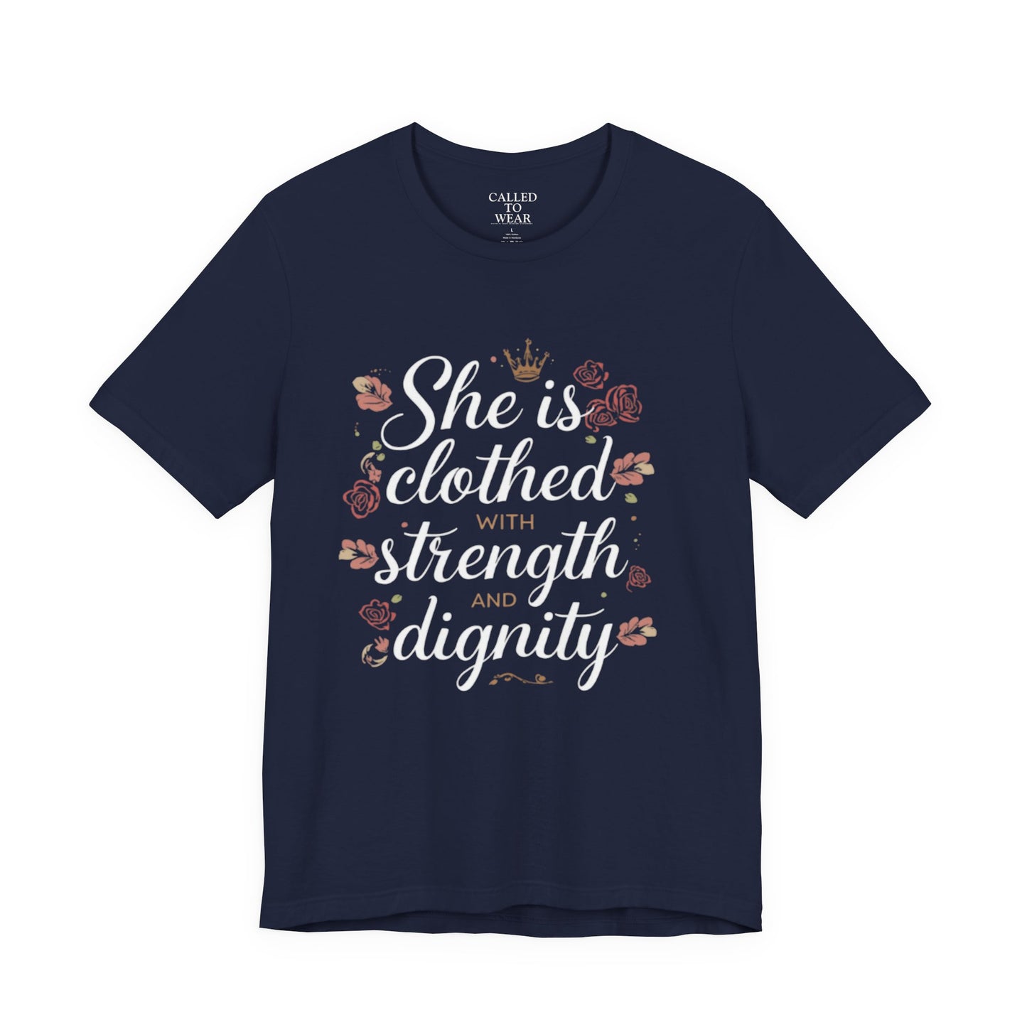 She is clothed with strength and dignity T-Shirt | Floral Crown Scripture Tee