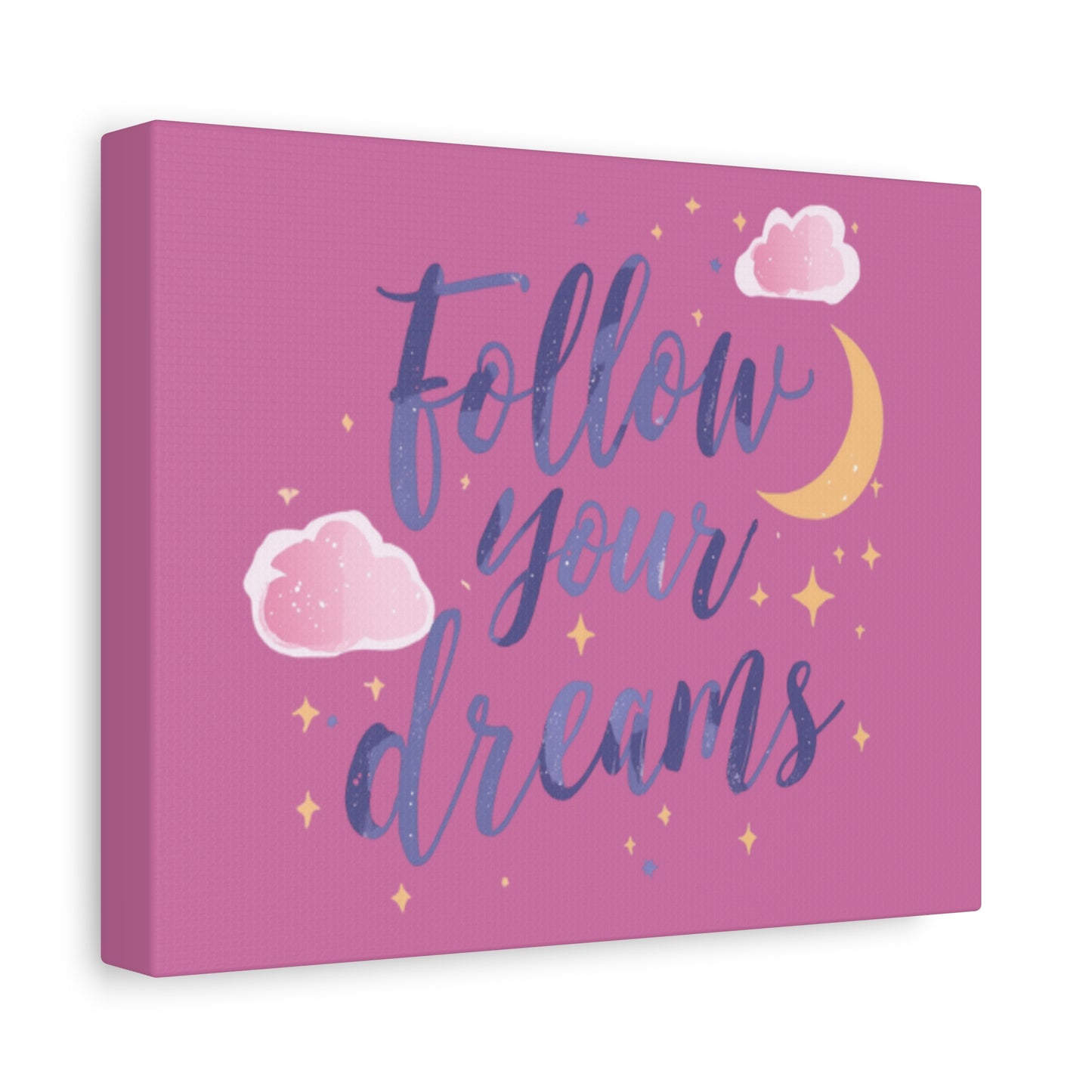 Follow Your Dreams Matte Canvas | Inspirational Wall Art, Pink Moon Clouds