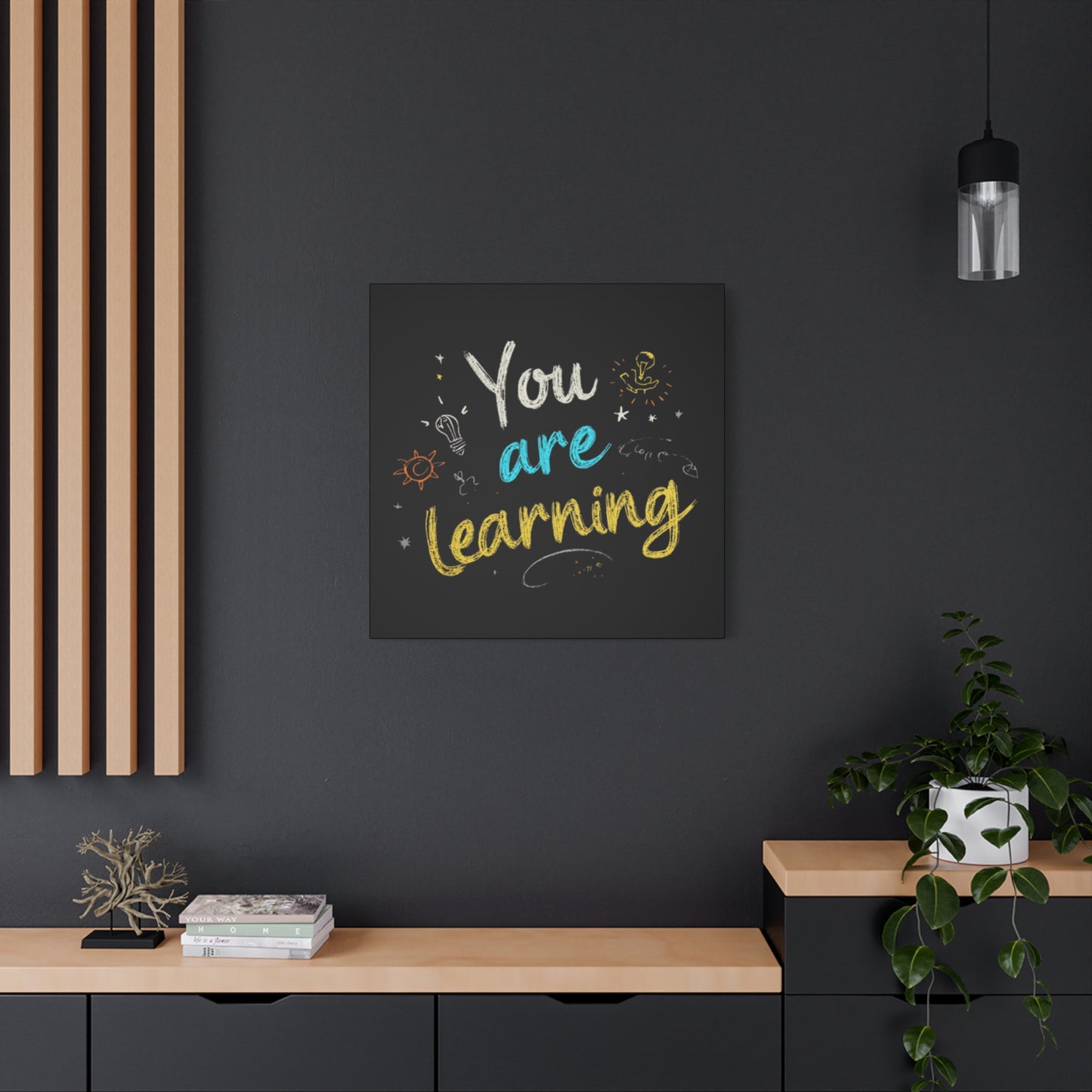 You Are Learning Chalkboard Art Canvas
