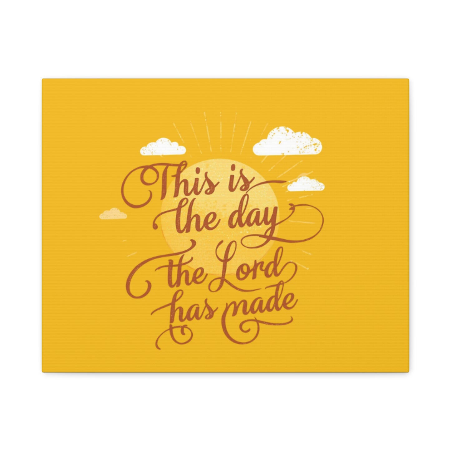 This Is the Day The Lord Has Made Canvas