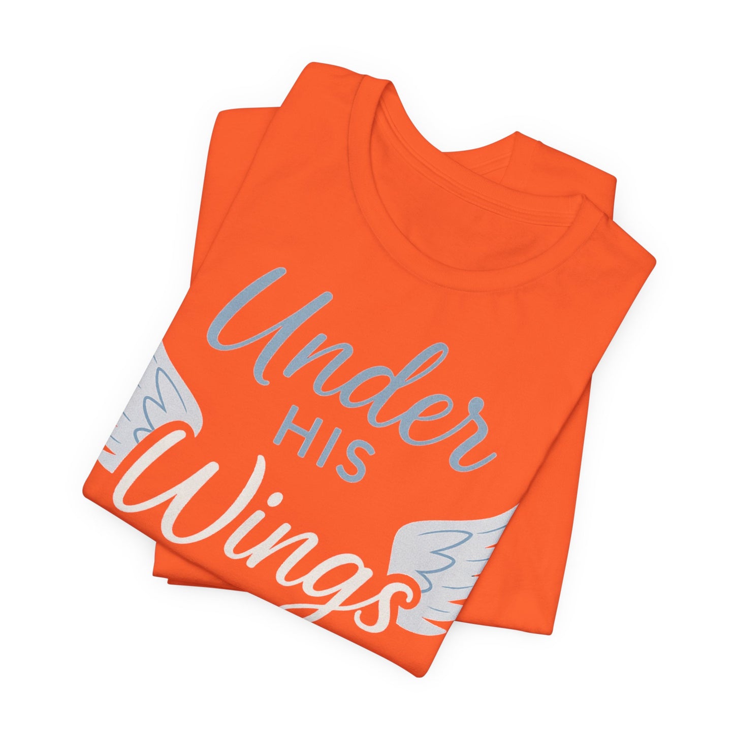 Under His Wings Inspirational Unisex Tee | Faith-Based Christian Apparel, Gift for Her