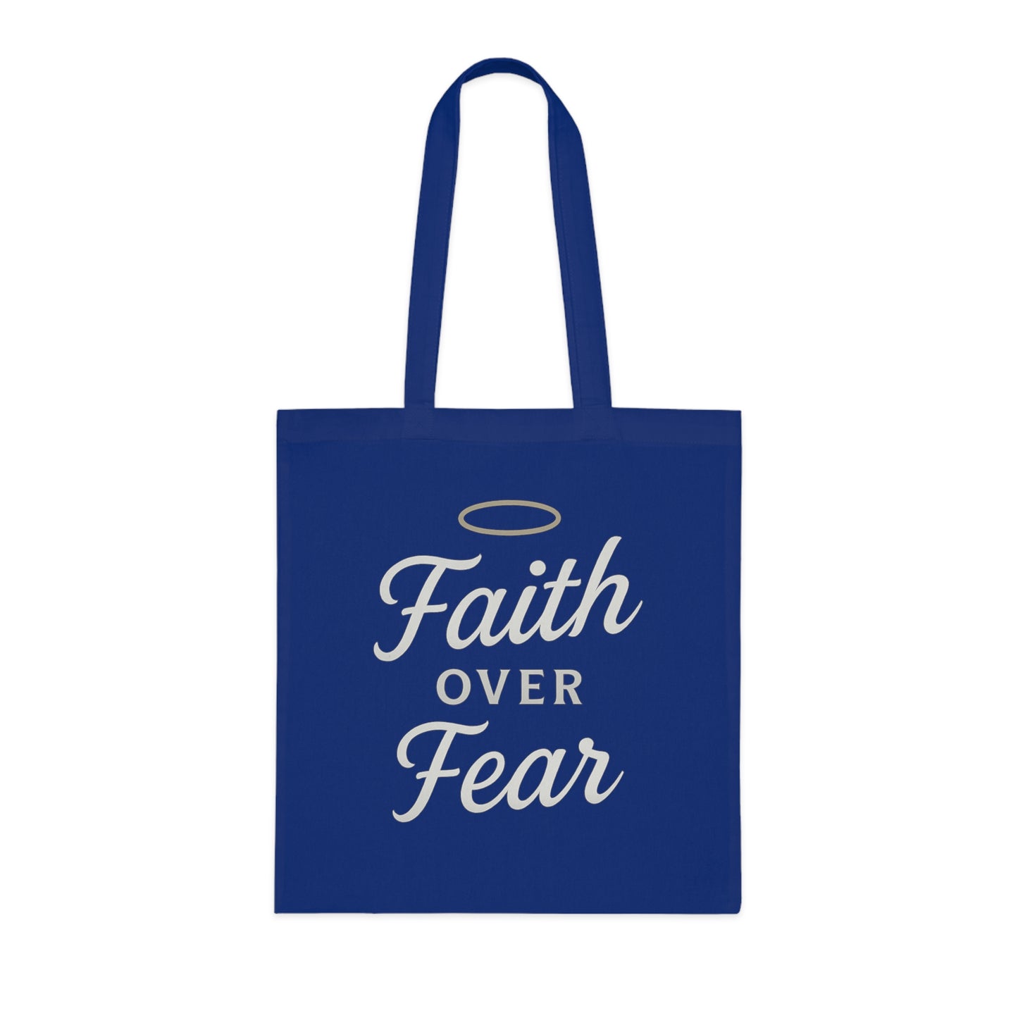 Faith Over Fear Cotton Tote Bag | Inspirational Eco-Friendly Carryall