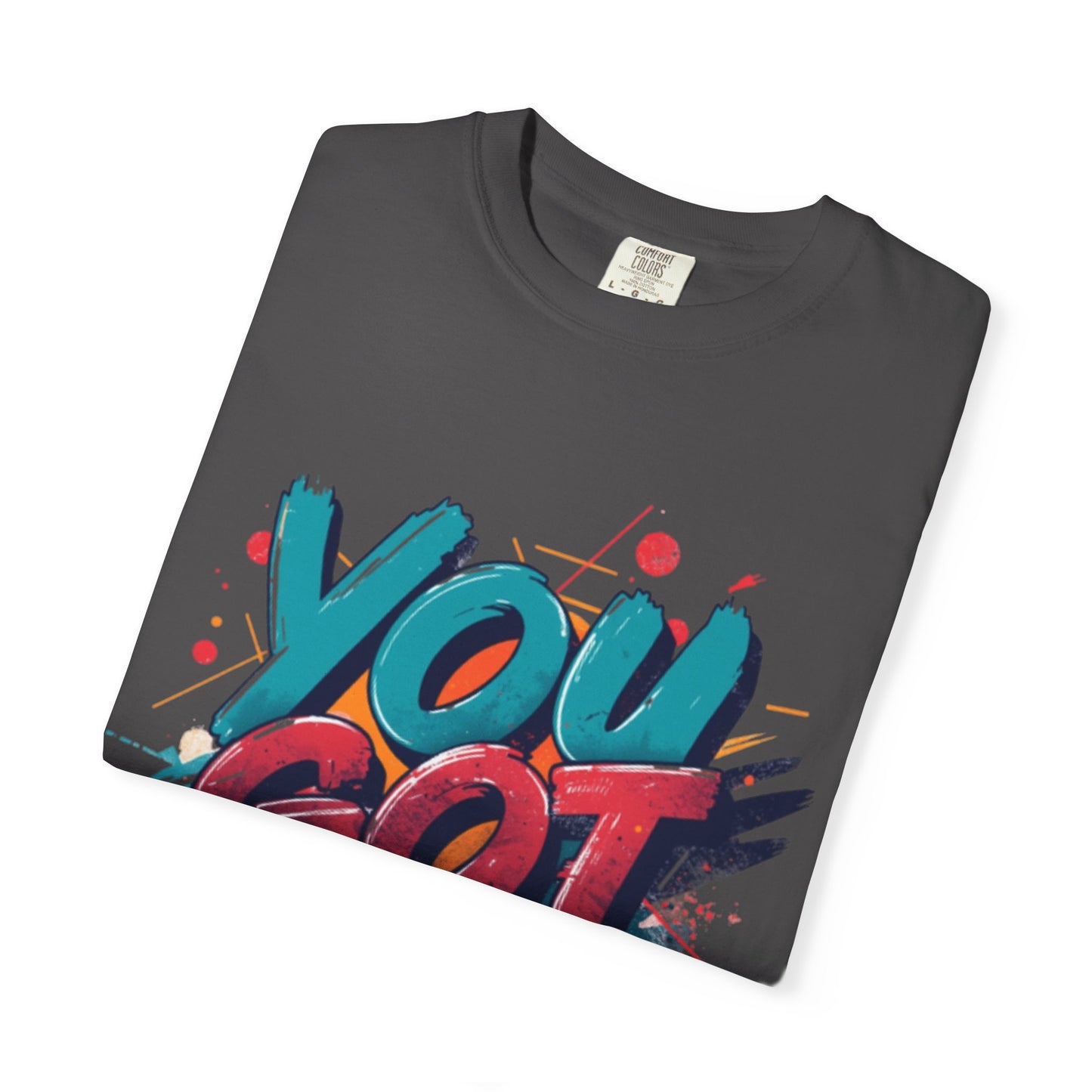 You Got This T-Shirt | Motivational Typography Tee, Colorful Brushstroke Design