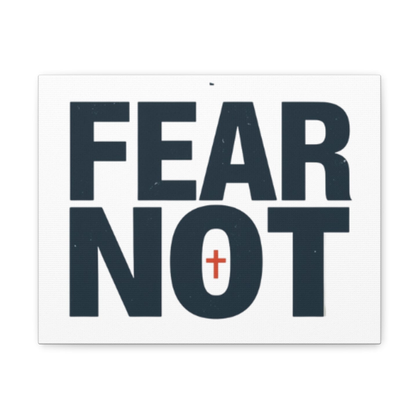 Fear Not canvas | Christian wall art, stretched matte gallery wrap