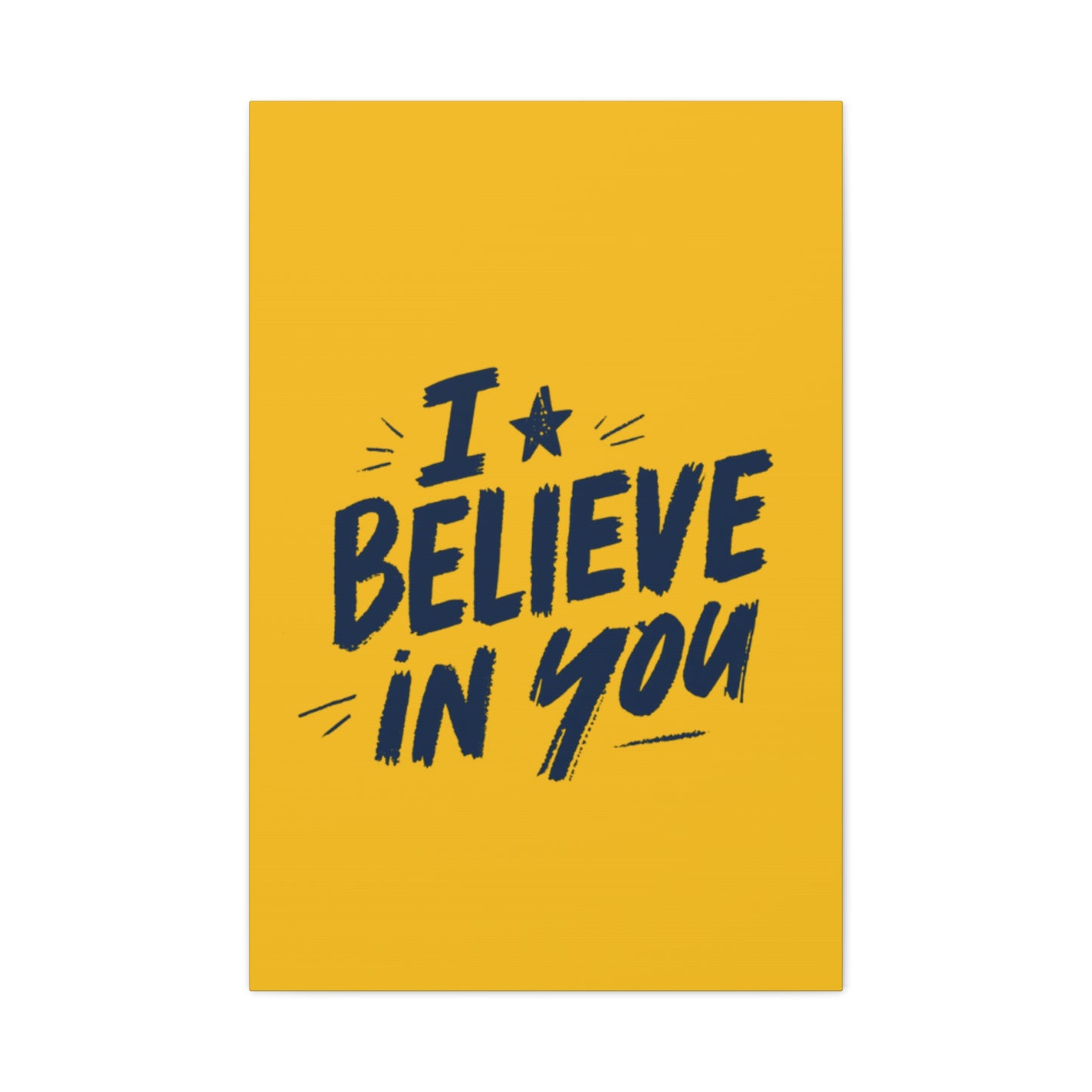 I Believe In You Canvas | Matte Stretched Wall Art, Navy Brush Lettering on Gold