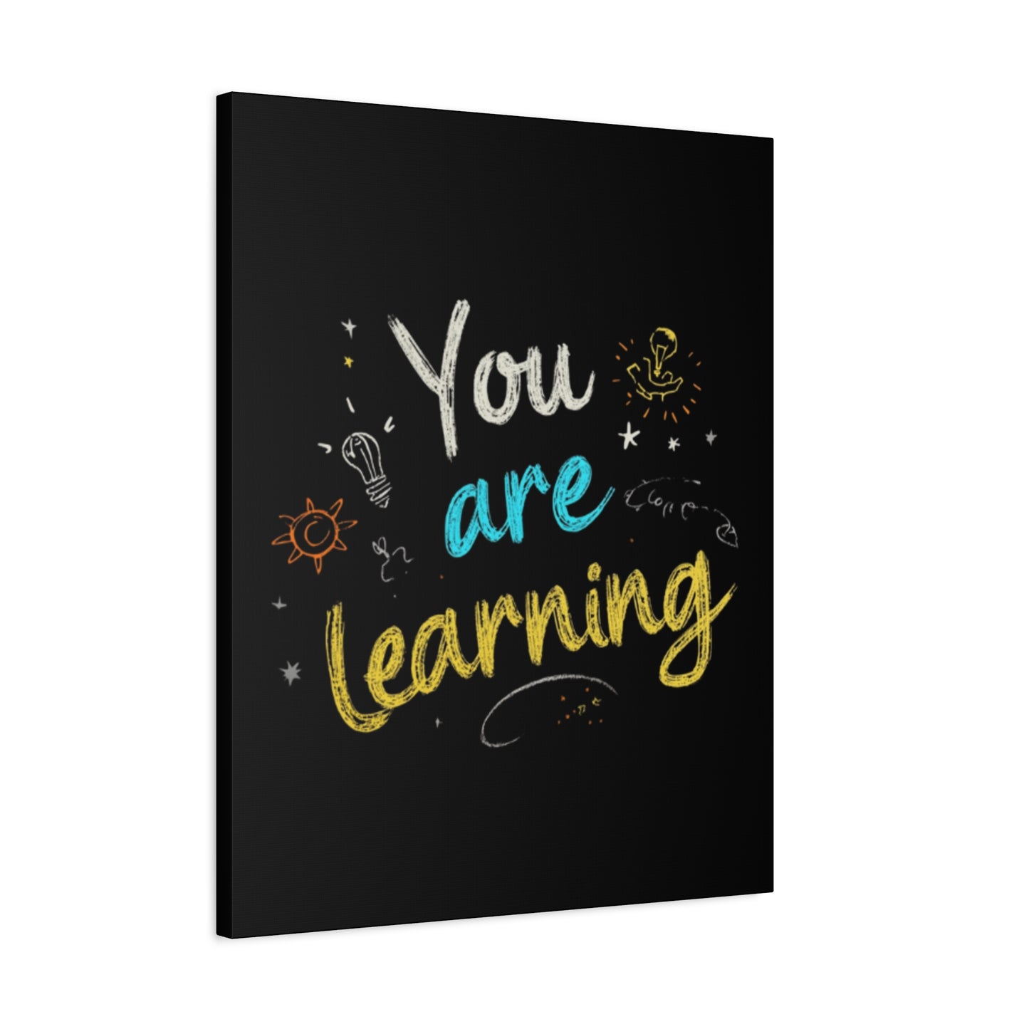 You Are Learning Chalkboard Art Canvas