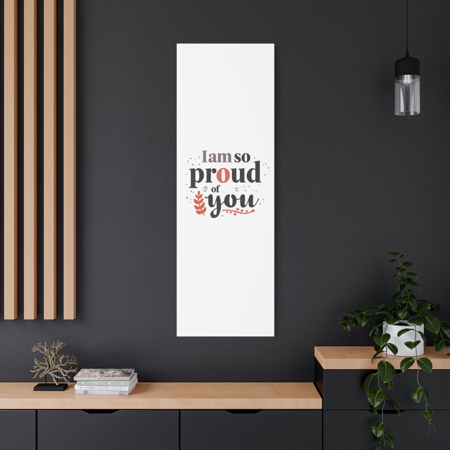 I am so proud of you Canvas