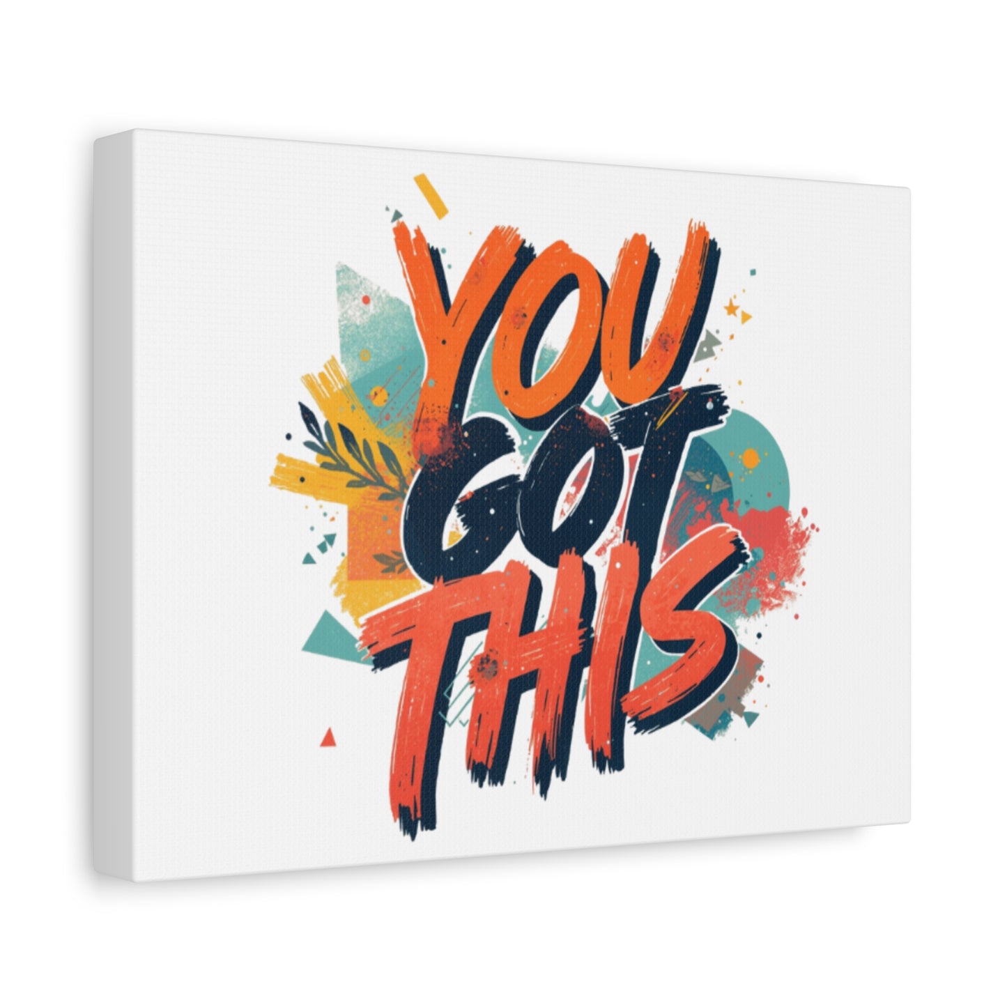 You Got This Typography Matte Canvas