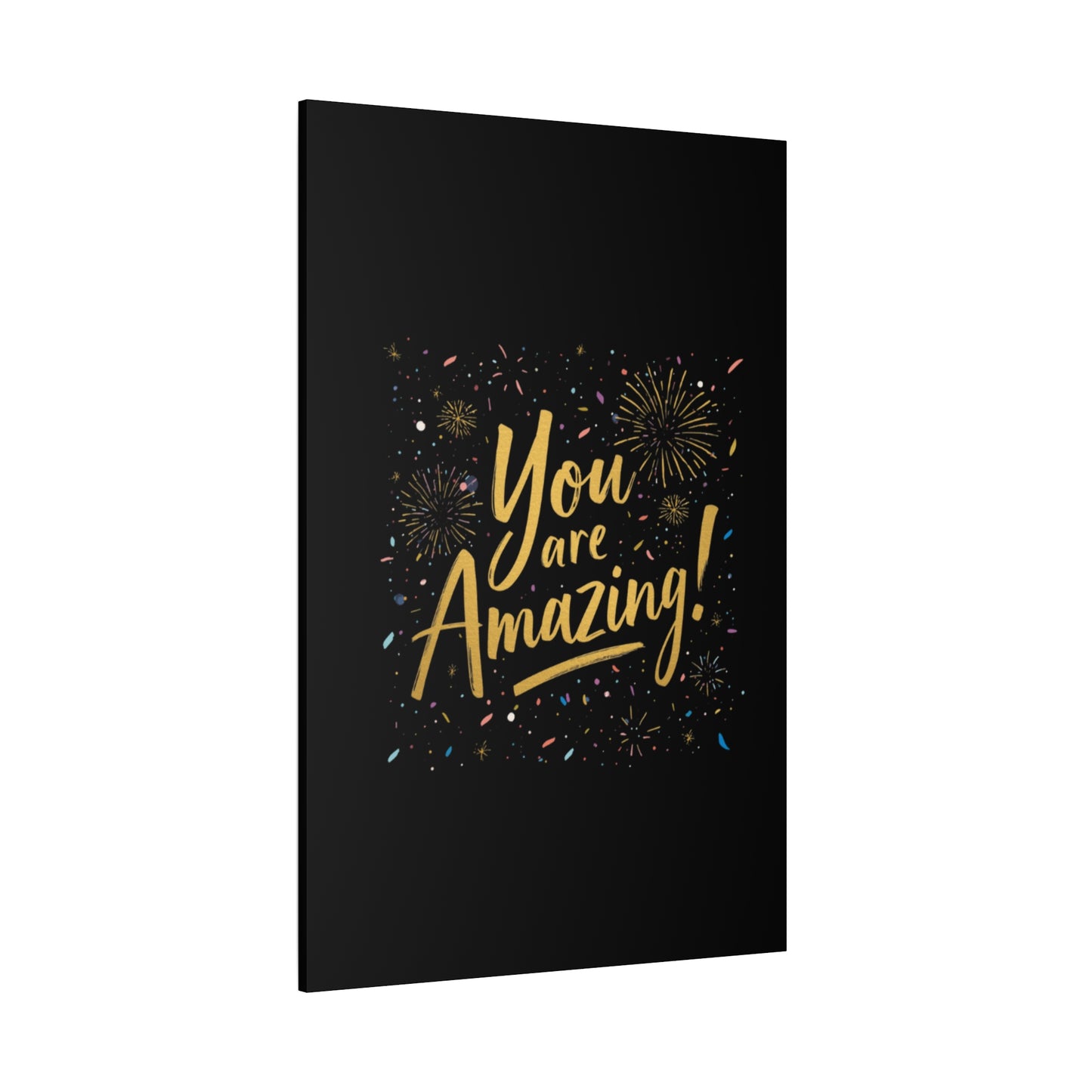You Are Amazing! Canvas