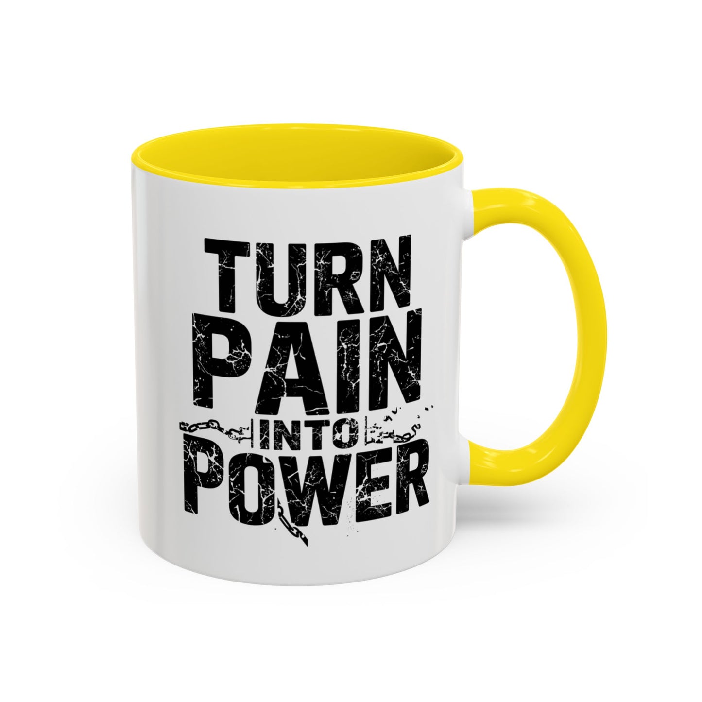TURN PAIN INTO POWER Mug | Accent Coffee Mug, Colored Handle & Interior