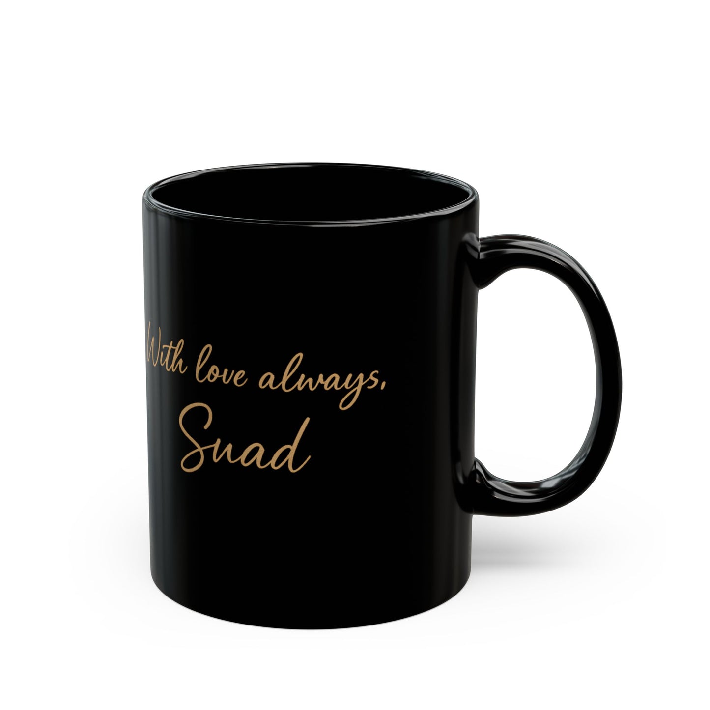 Gold Script Message Mug | Black Ceramic Coffee Cup, 11oz or 15oz