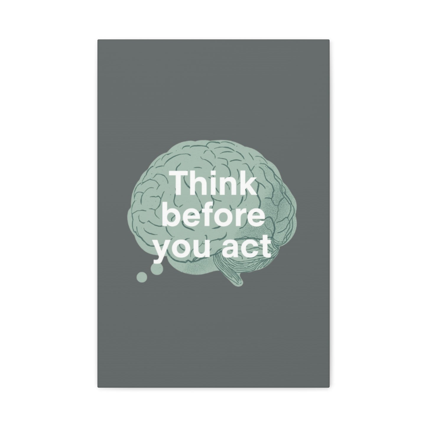 Think Before You Act brain illustration Canvas