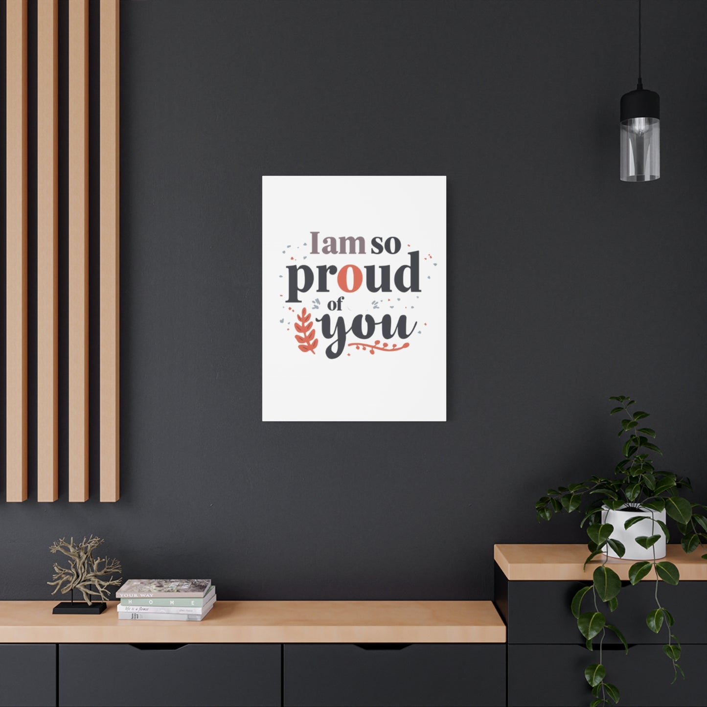 I am so proud of you Canvas