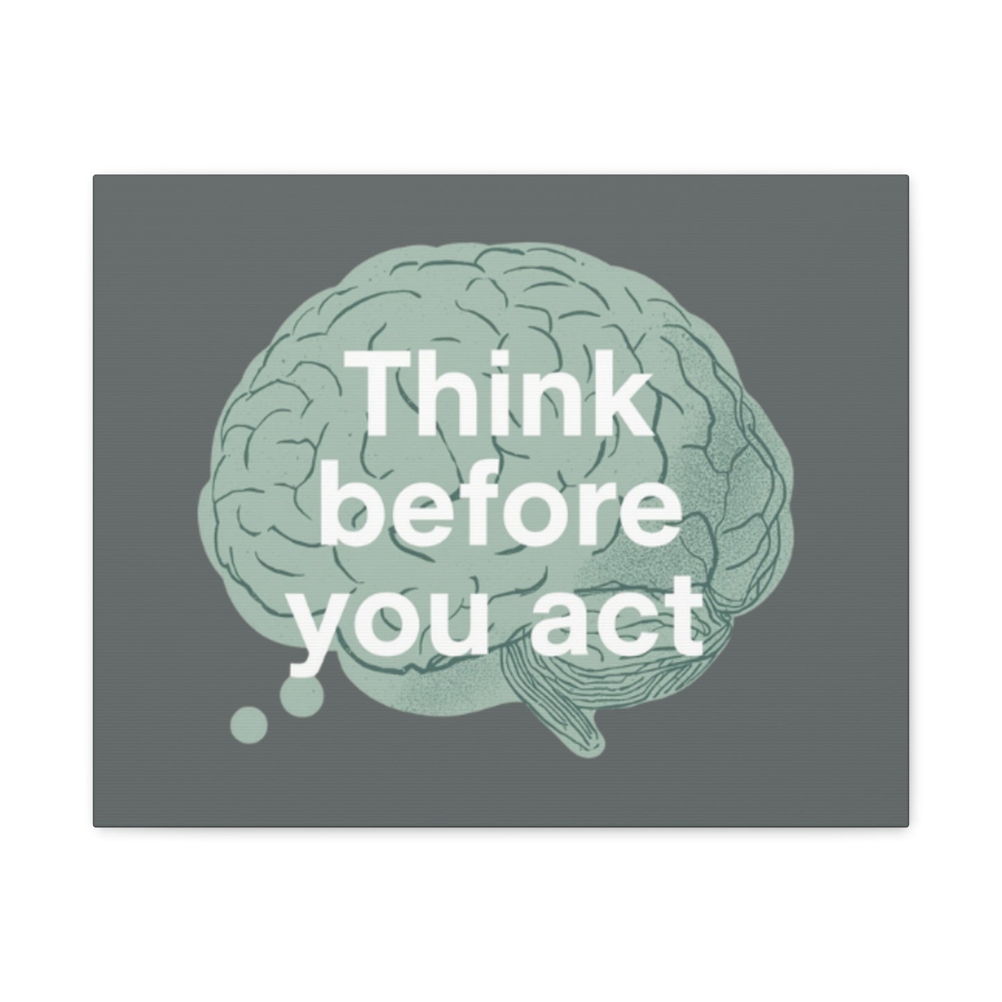 Think Before You Act brain illustration Canvas