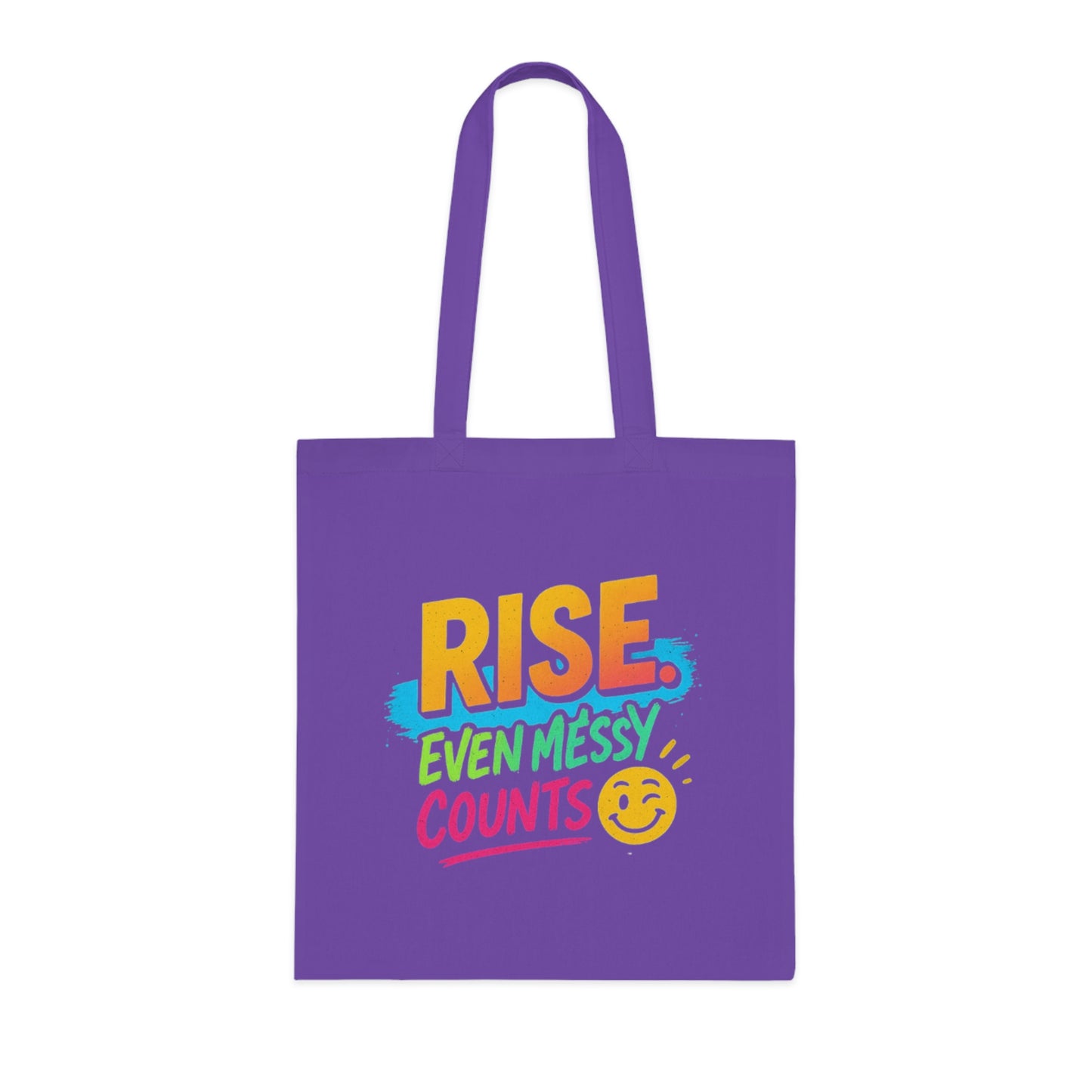 Motivational Cotton Tote: RISE. Even Messy Counts - Eco-Friendly Shopping Bag, Gift for Students, Gym Tote, Daily Use Bag, Beach Bag.