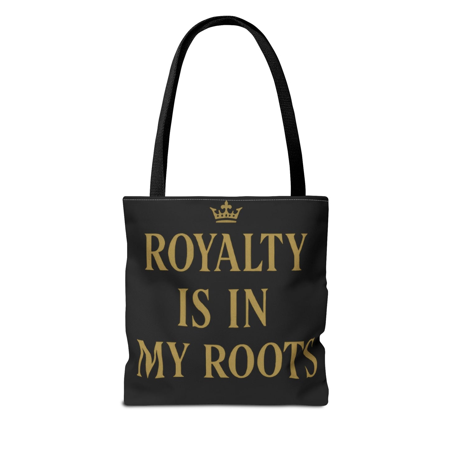 Royalty Is in My Roots Tote Bag - Stylish Eco-Friendly Carryall, Perfect Gift for Her, Black Gold Design, Daily Use, Travel Bag