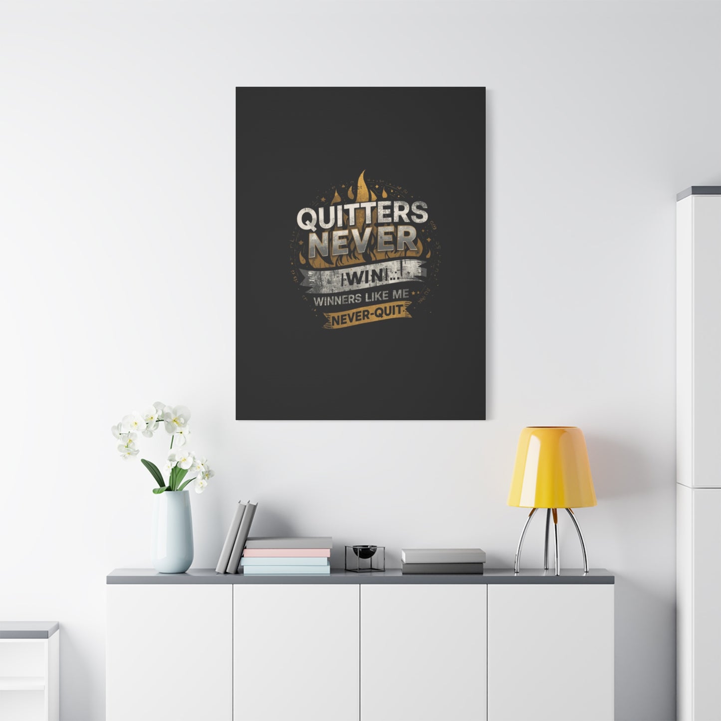 Quitters Never Win motivational wall art Canvas | Matte Stretched