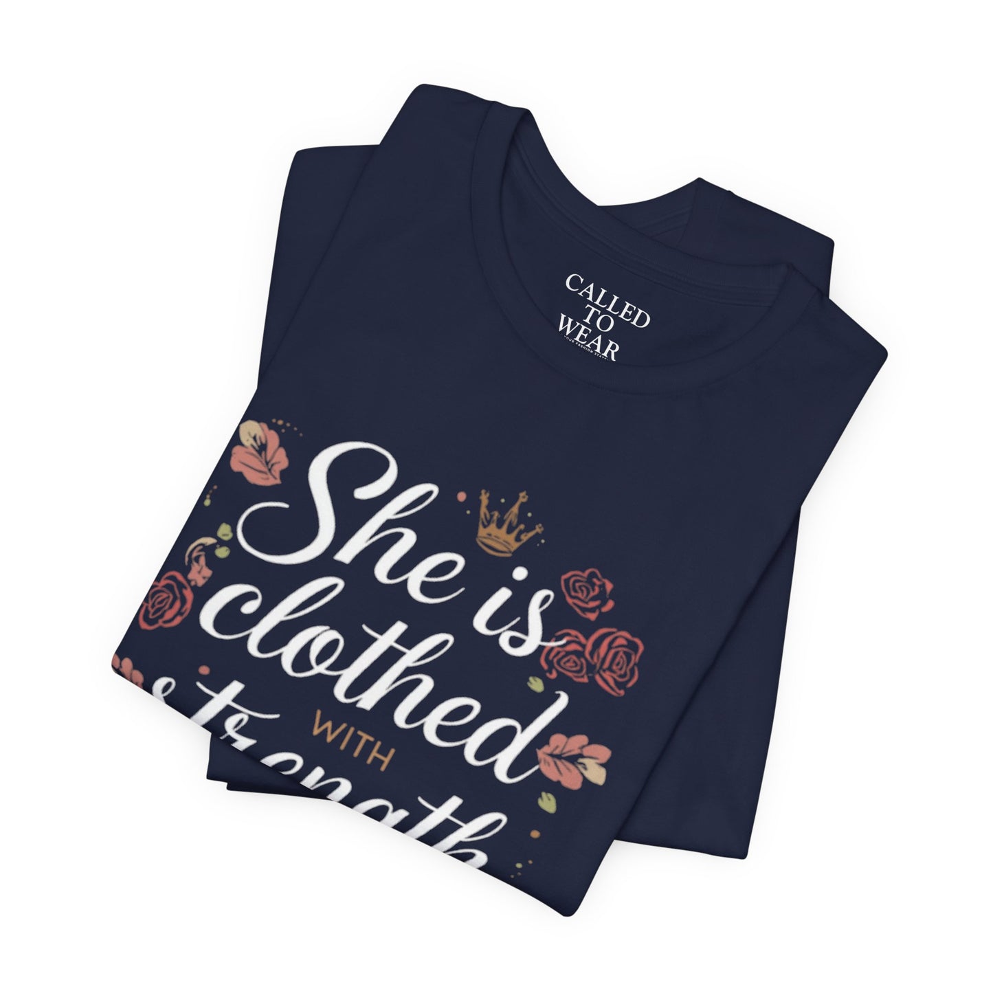She is clothed with strength and dignity T-Shirt | Floral Crown Scripture Tee