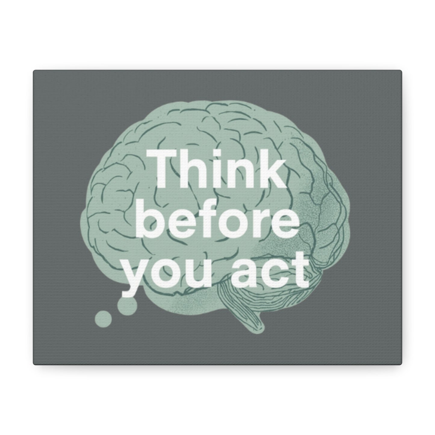 Think Before You Act brain illustration Canvas