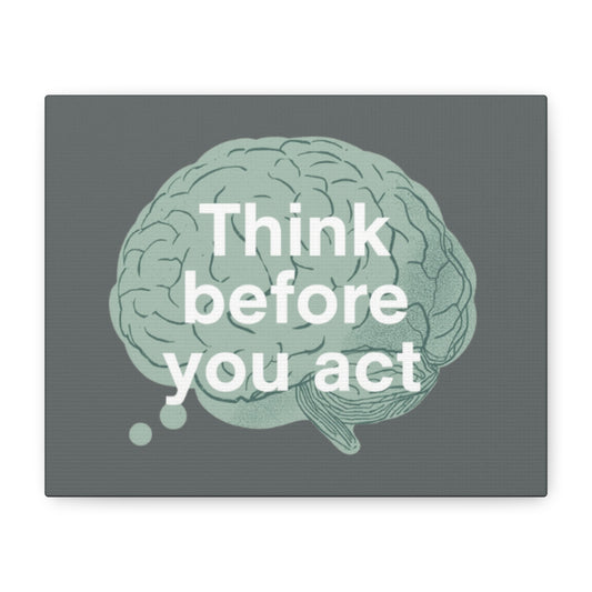 Think Before You Act brain illustration Canvas