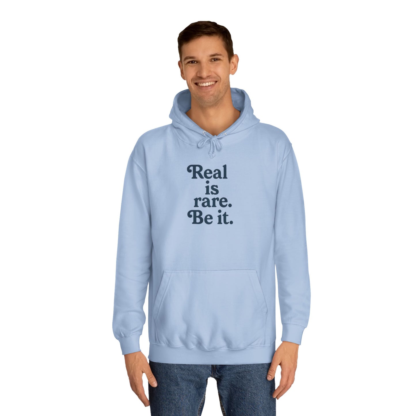 Real is Rare Unisex College Hoodie | Motivational Casual Wear, Gift for Students, Trendy Comfort