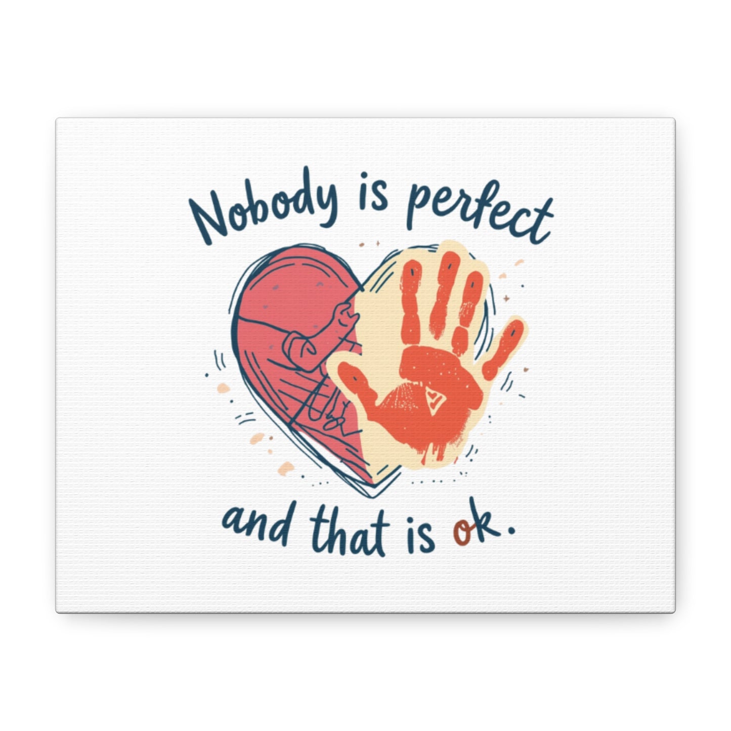 Nobody Is Perfect Heart with Handprint Canvas