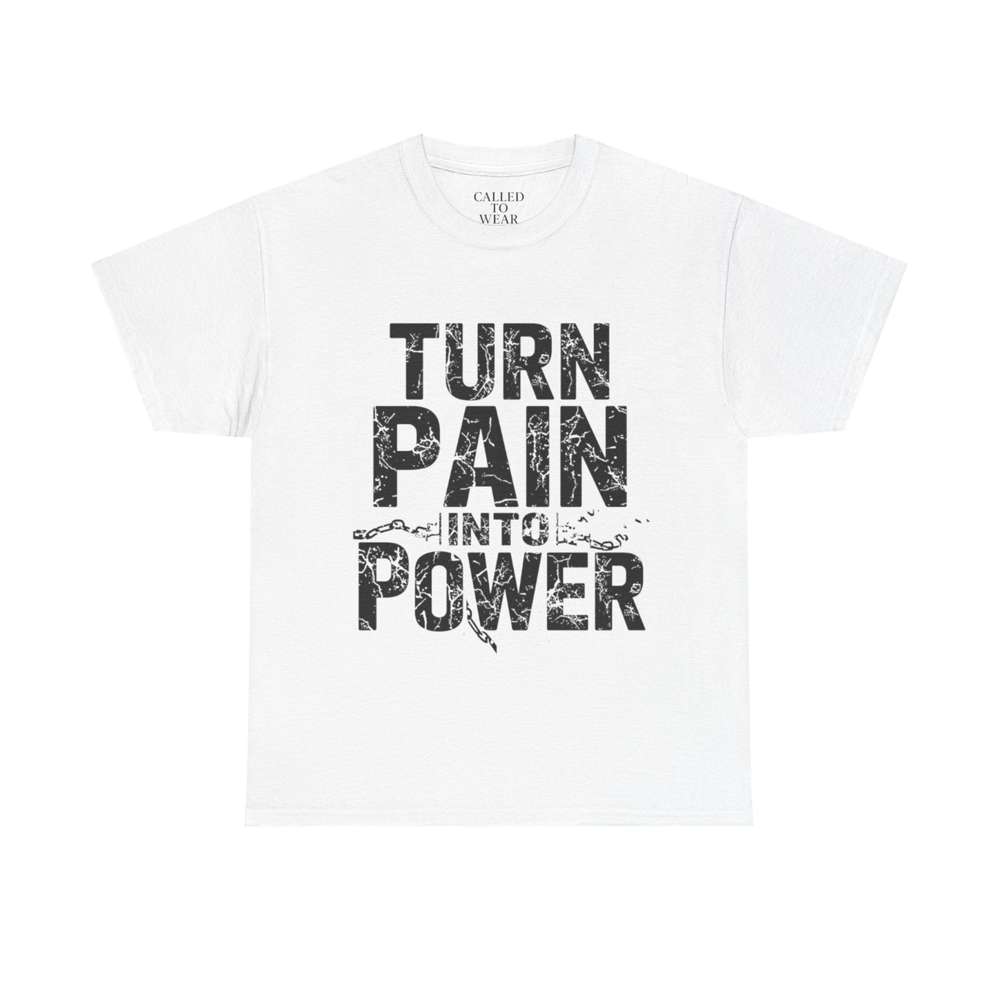Turn Pain Into Power Tee | Distressed Motivational Graphic
