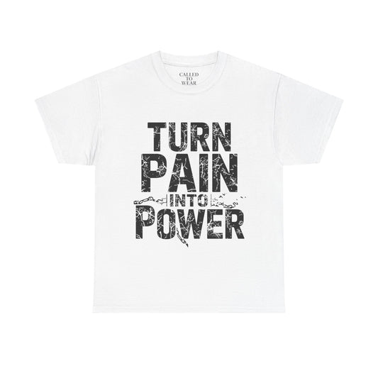 Turn Pain Into Power Tee | Distressed Motivational Graphic