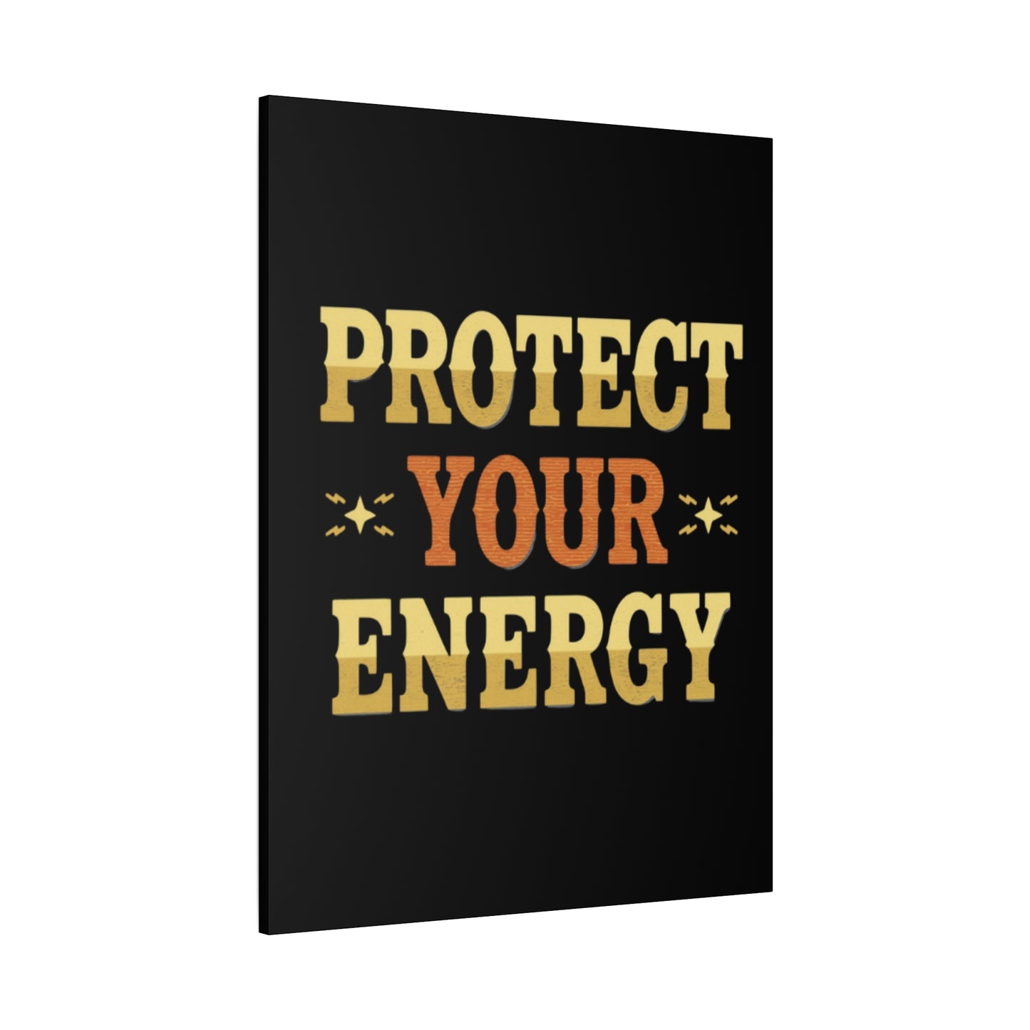 Protect Your Energy Canvas | Matte Stretched Wall Art