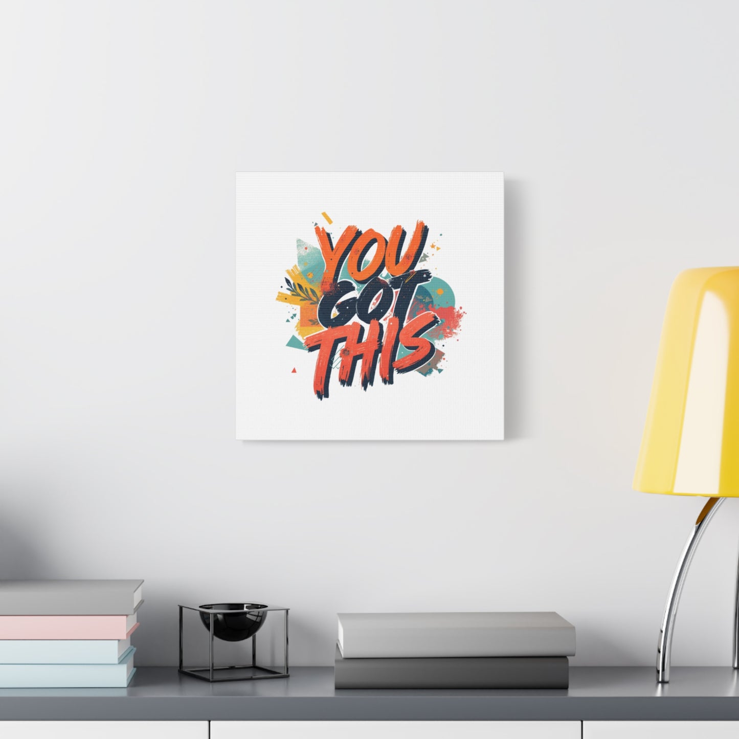 You Got This Typography Matte Canvas