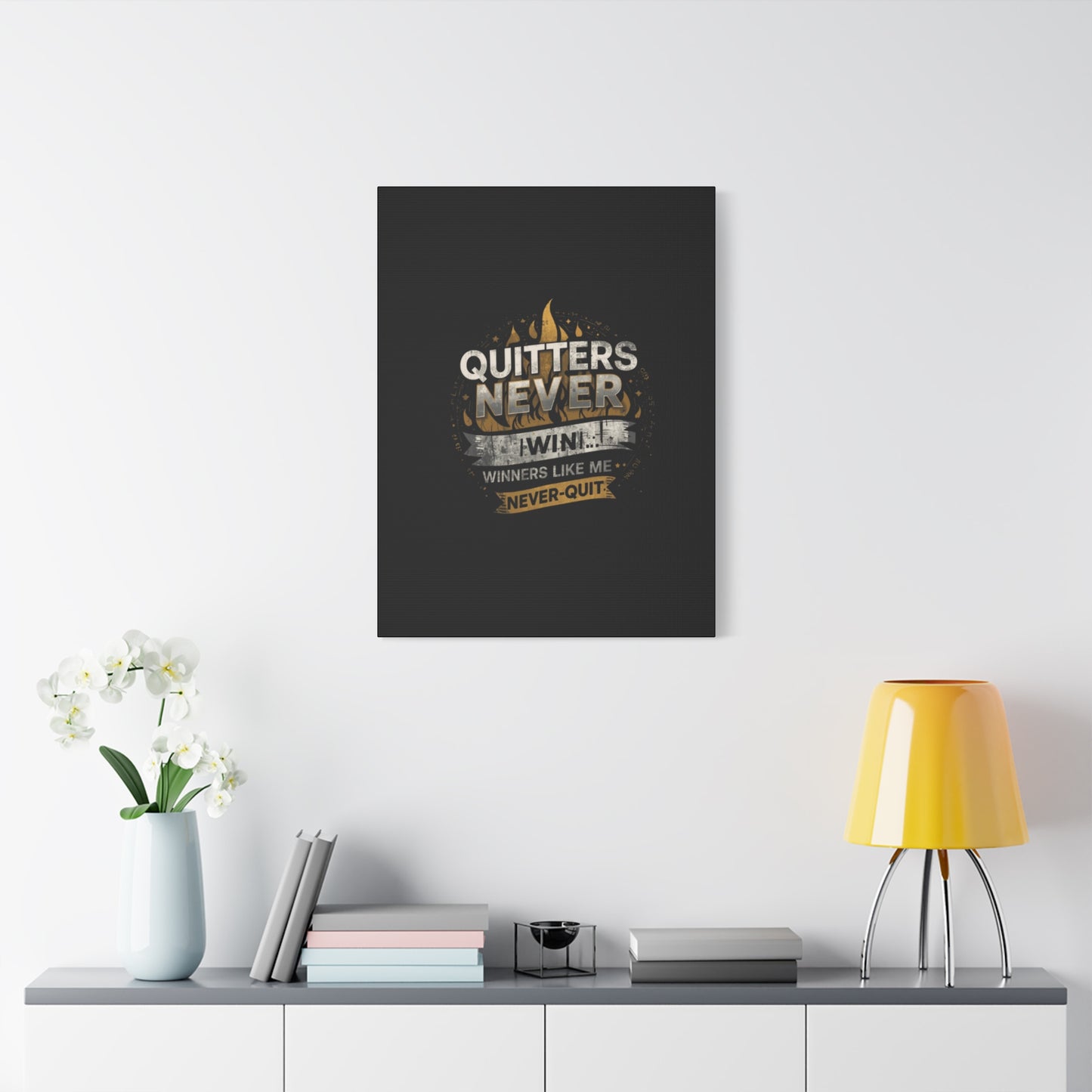 Quitters Never Win motivational wall art Canvas | Matte Stretched