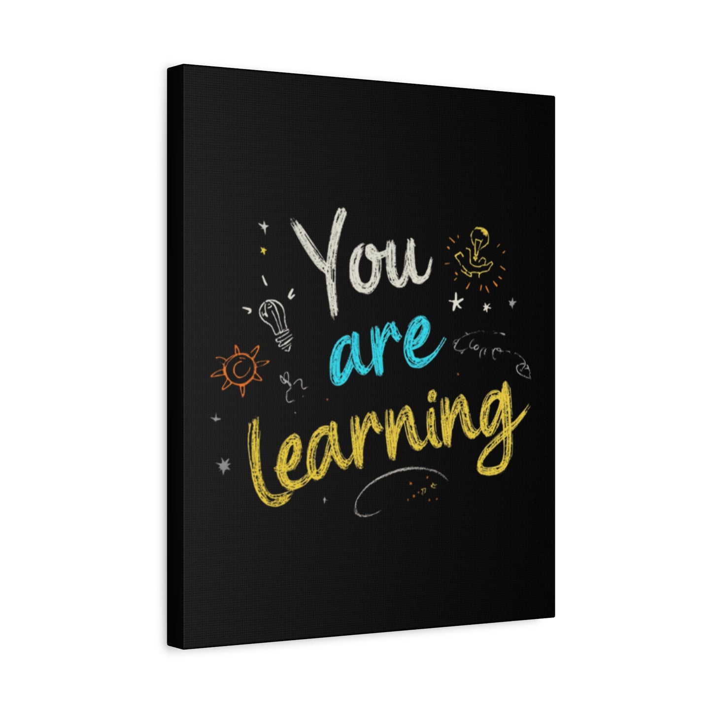 You Are Learning Chalkboard Art Canvas