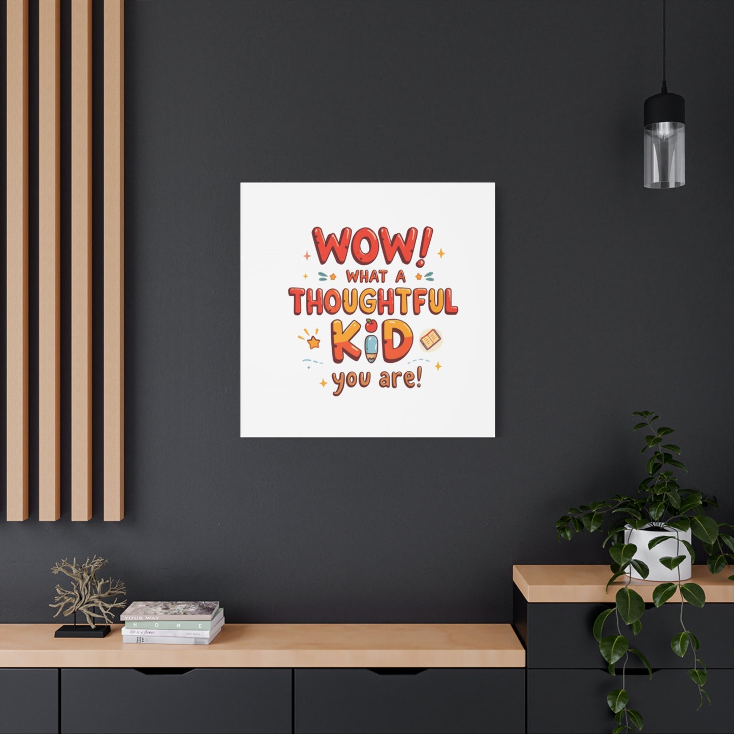 What a thoughtful kid you are! Canvas Print | Stretched Matte Canvas