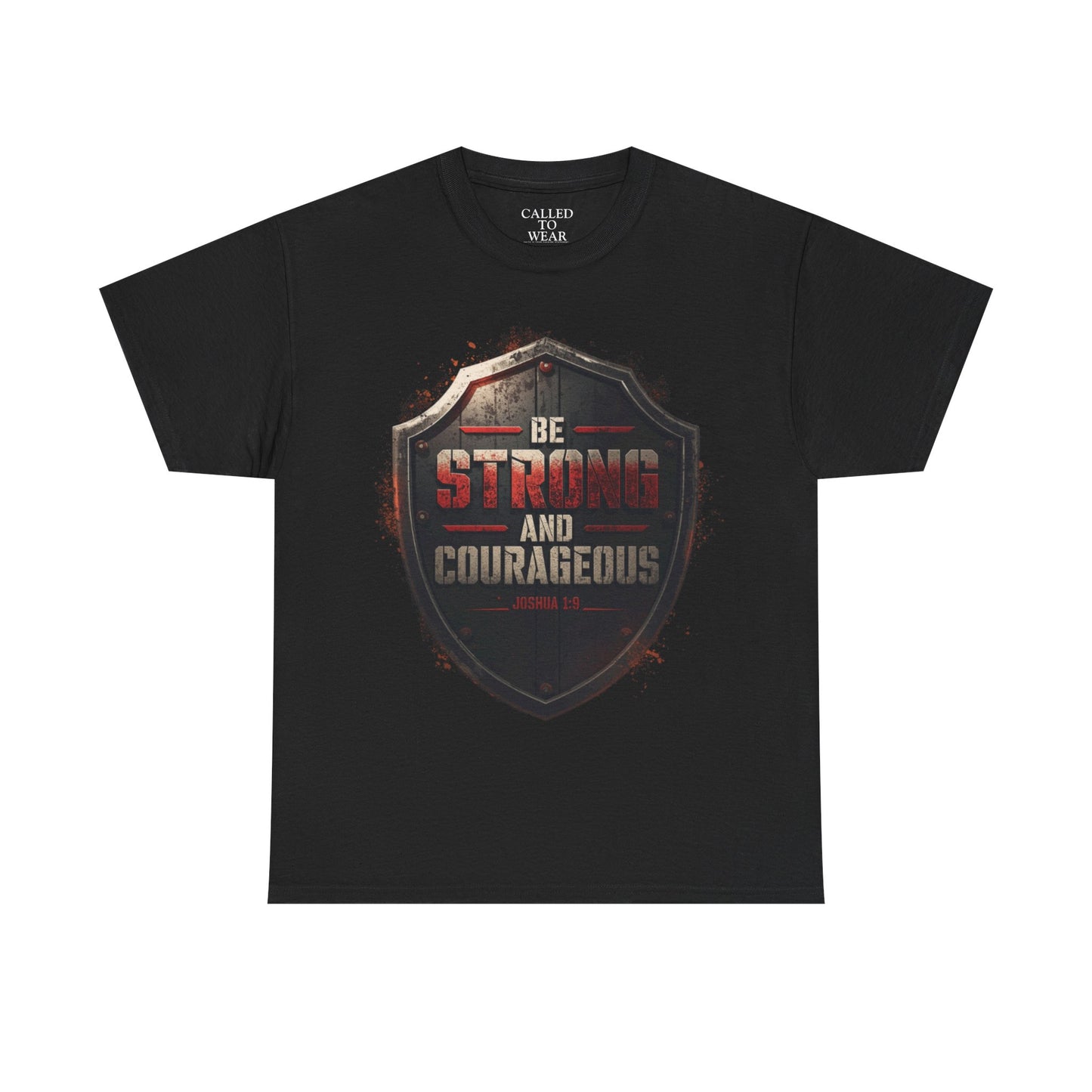 Be Strong and Courageous Shield Tee | Distressed Steel Badge Shirt