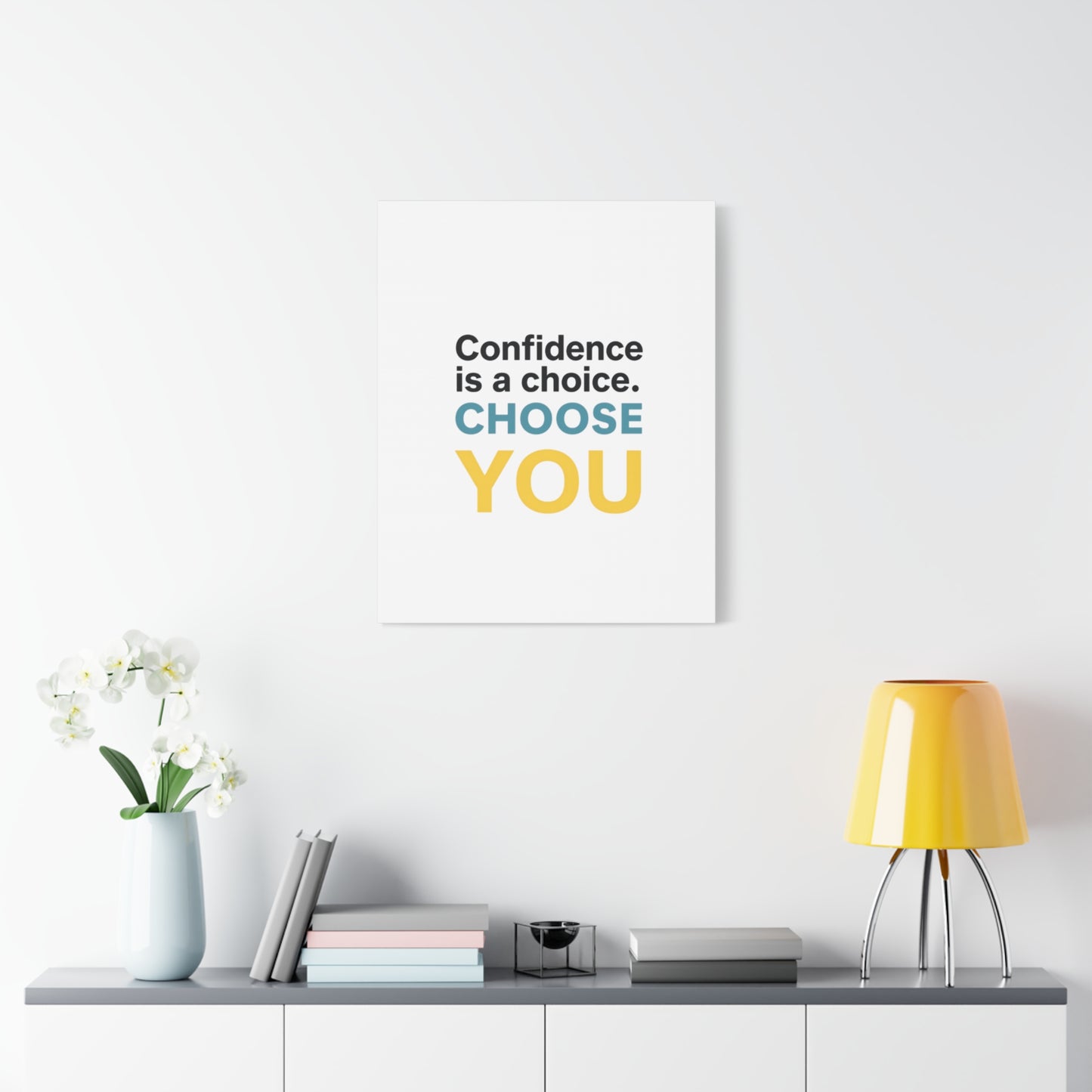 Confidence Is a Choice CHOOSE YOU Canvas | Motivational Wall Art
