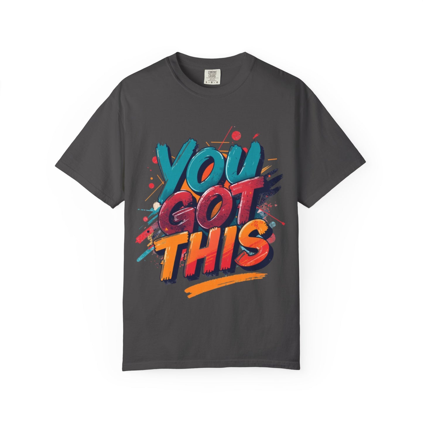 You Got This T-Shirt | Motivational Typography Tee, Colorful Brushstroke Design