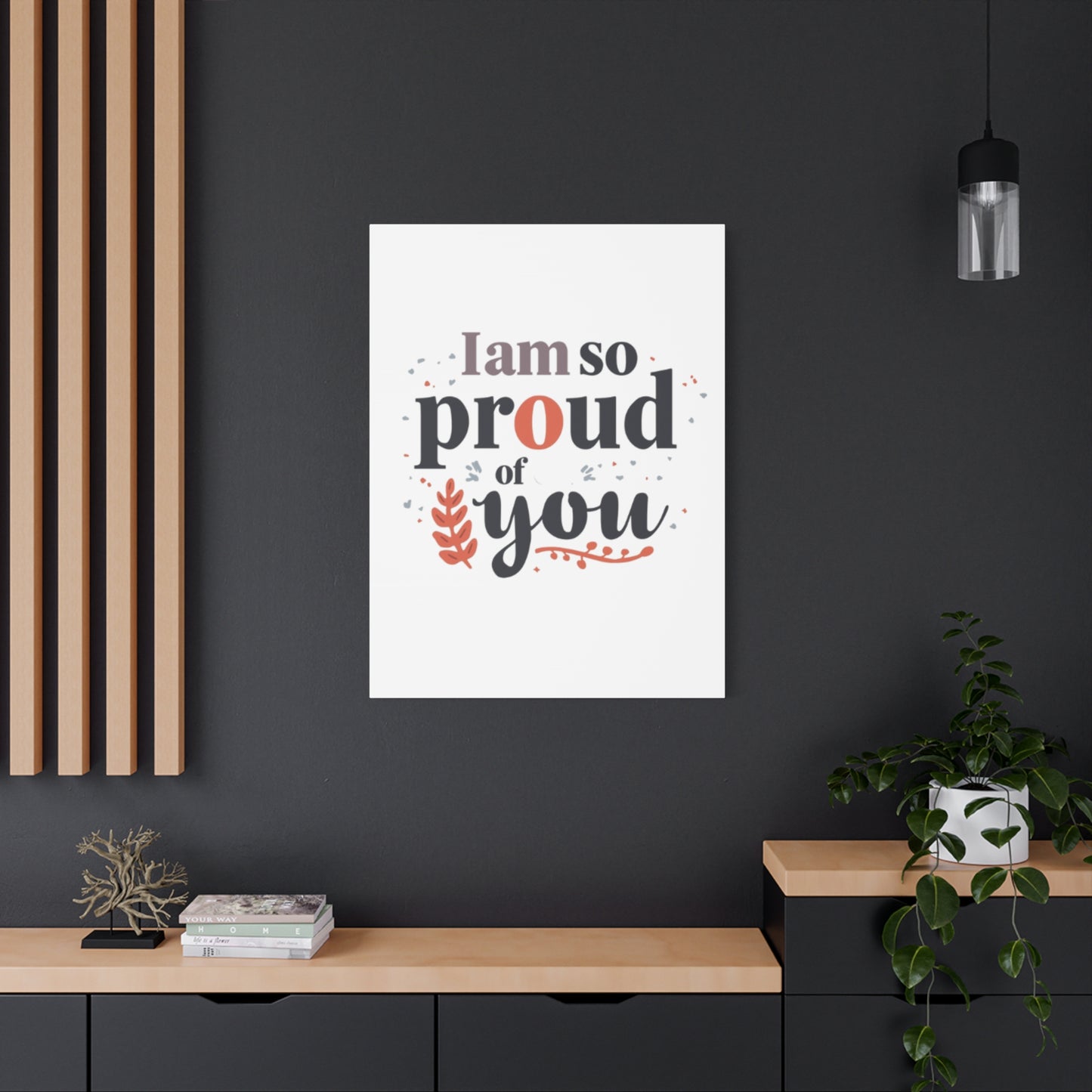 I am so proud of you Canvas