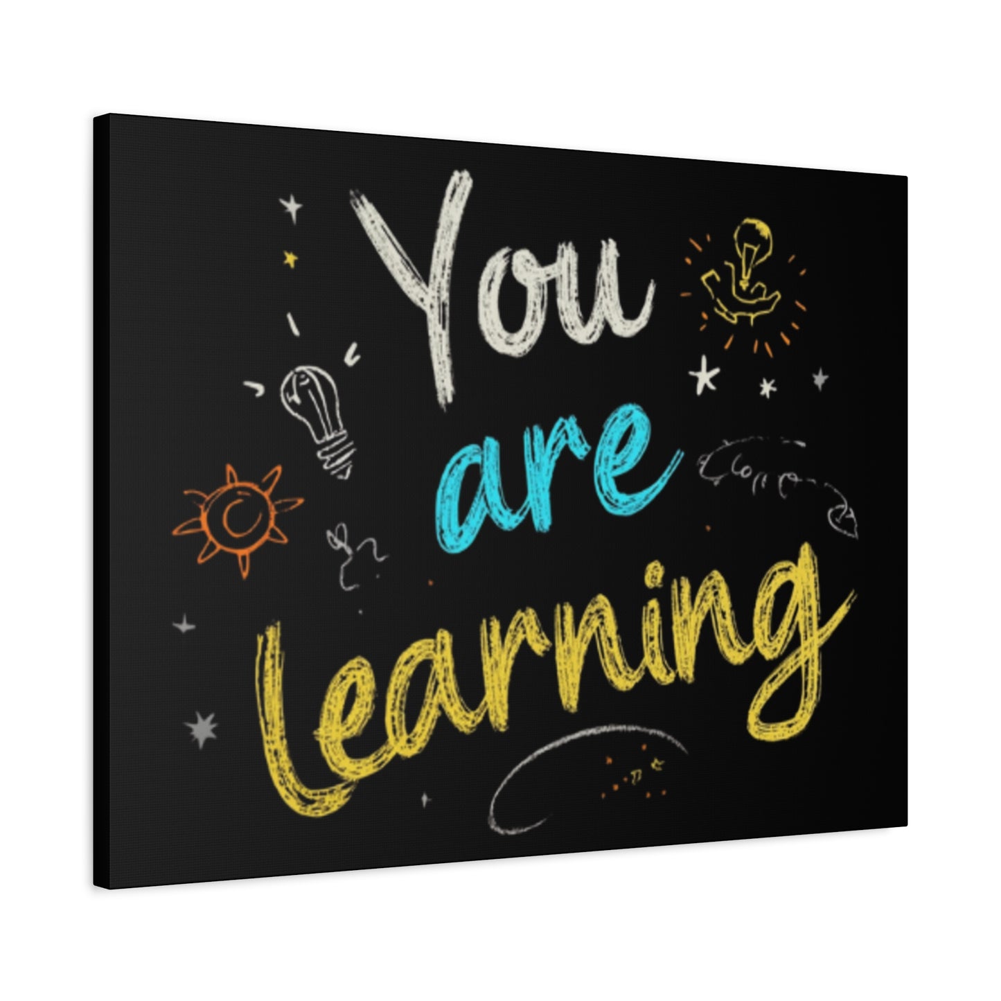 You Are Learning Chalkboard Art Canvas