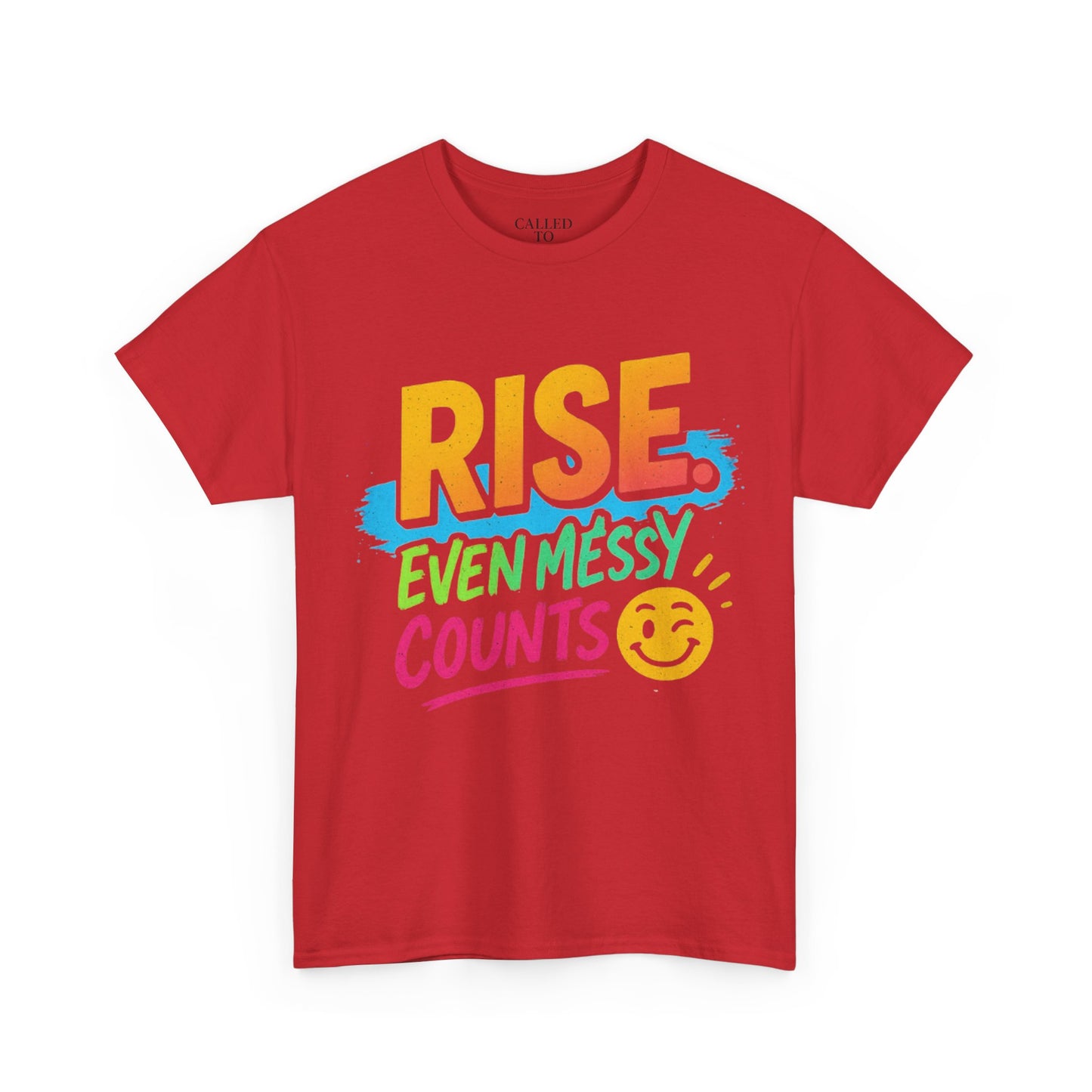 Rise Even Messy Counts Tee | Smiley Brushstroke Motivation
